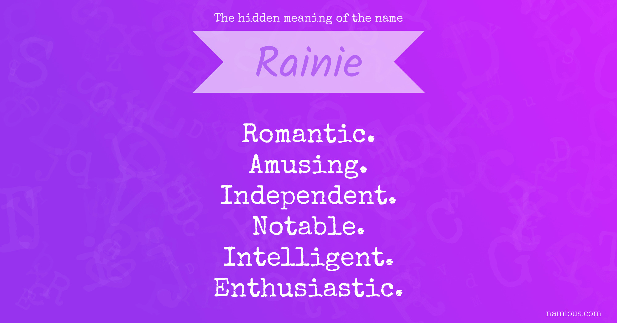 The hidden meaning of the name Rainie