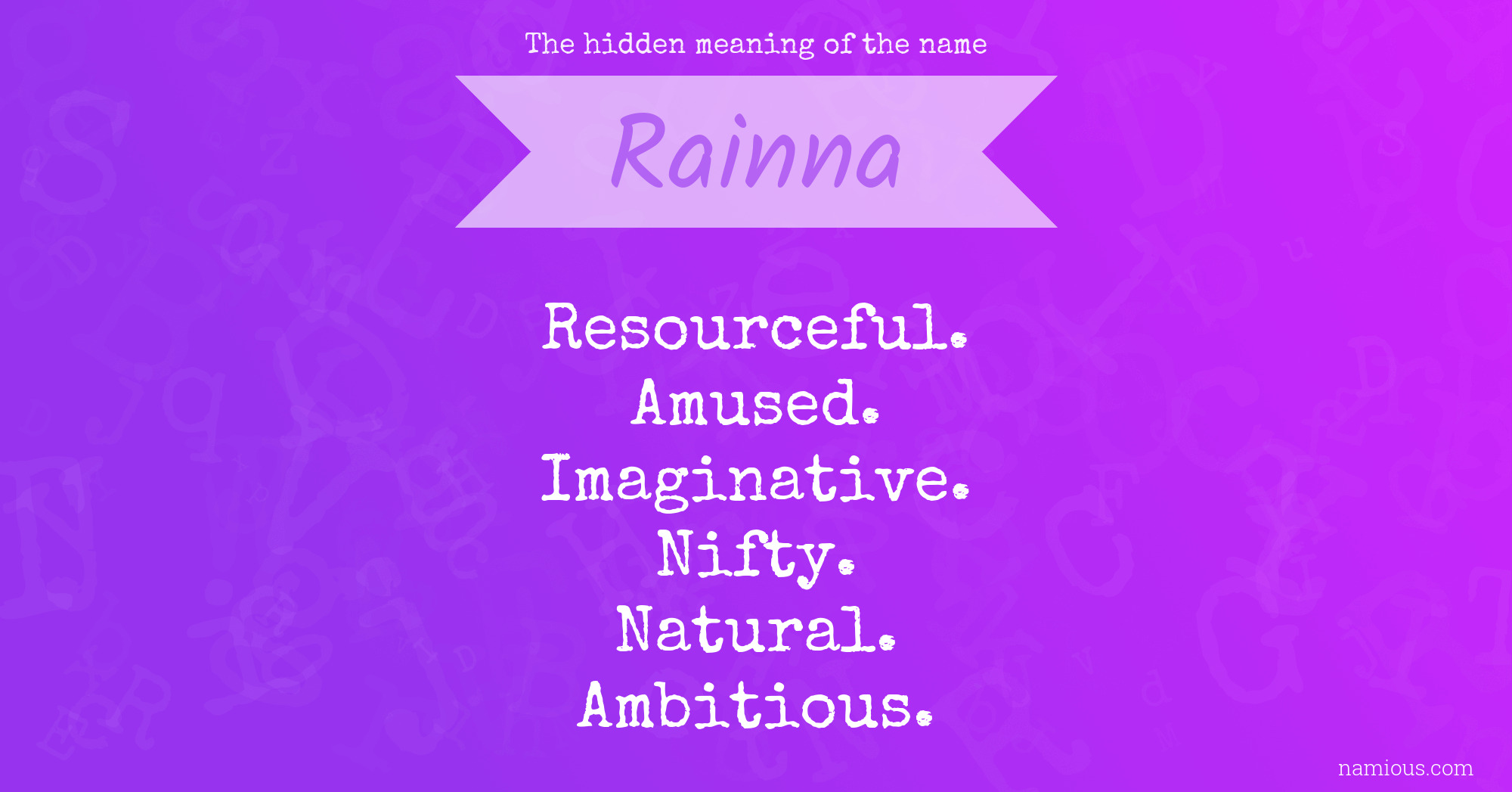 The hidden meaning of the name Rainna