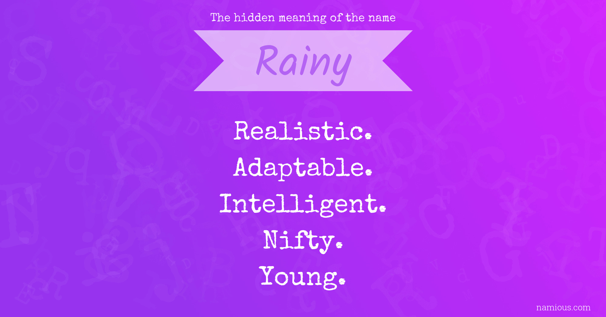 The hidden meaning of the name Rainy