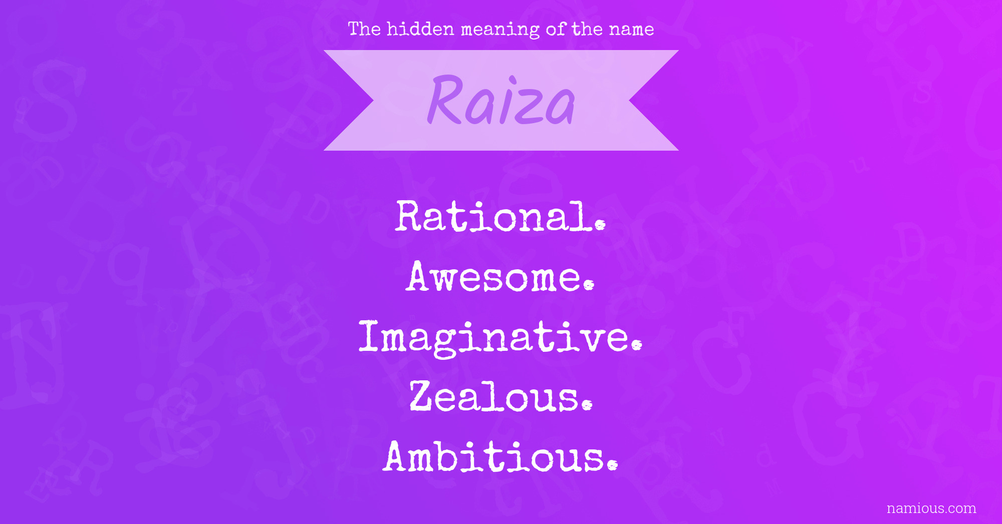 The hidden meaning of the name Raiza