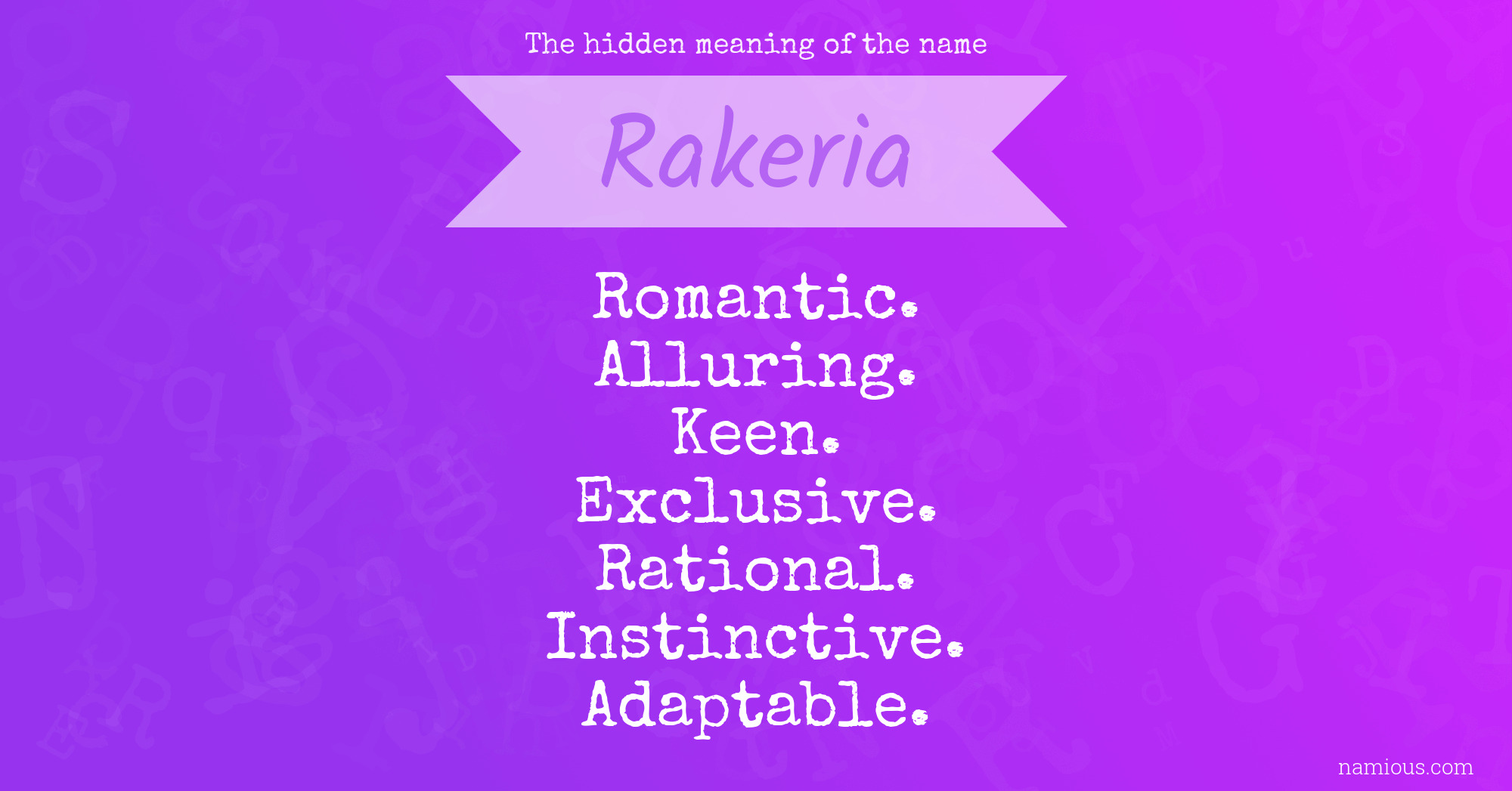 The hidden meaning of the name Rakeria