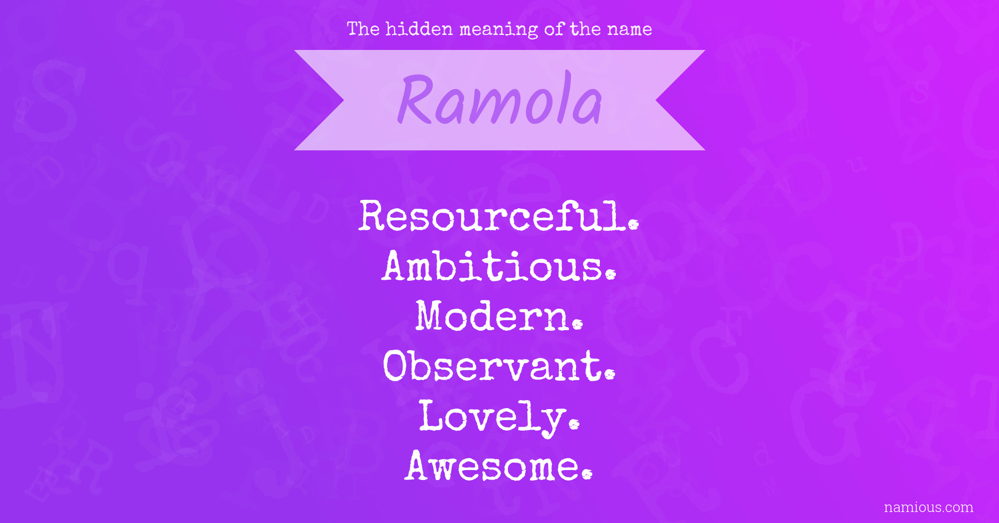 The hidden meaning of the name Ramola