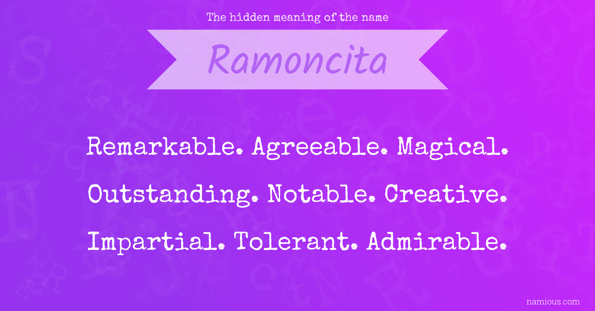 The hidden meaning of the name Ramoncita