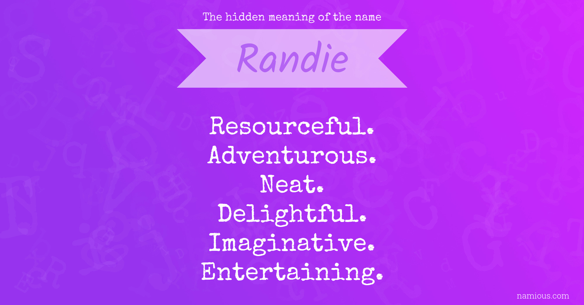 The hidden meaning of the name Randie