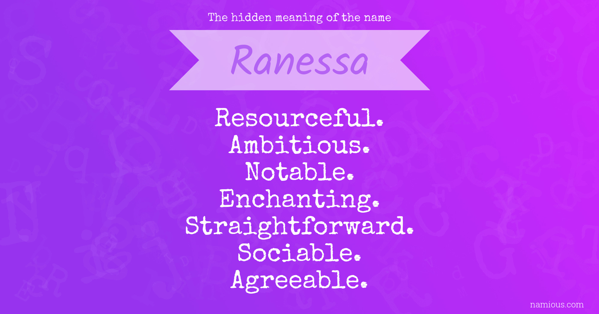 The hidden meaning of the name Ranessa