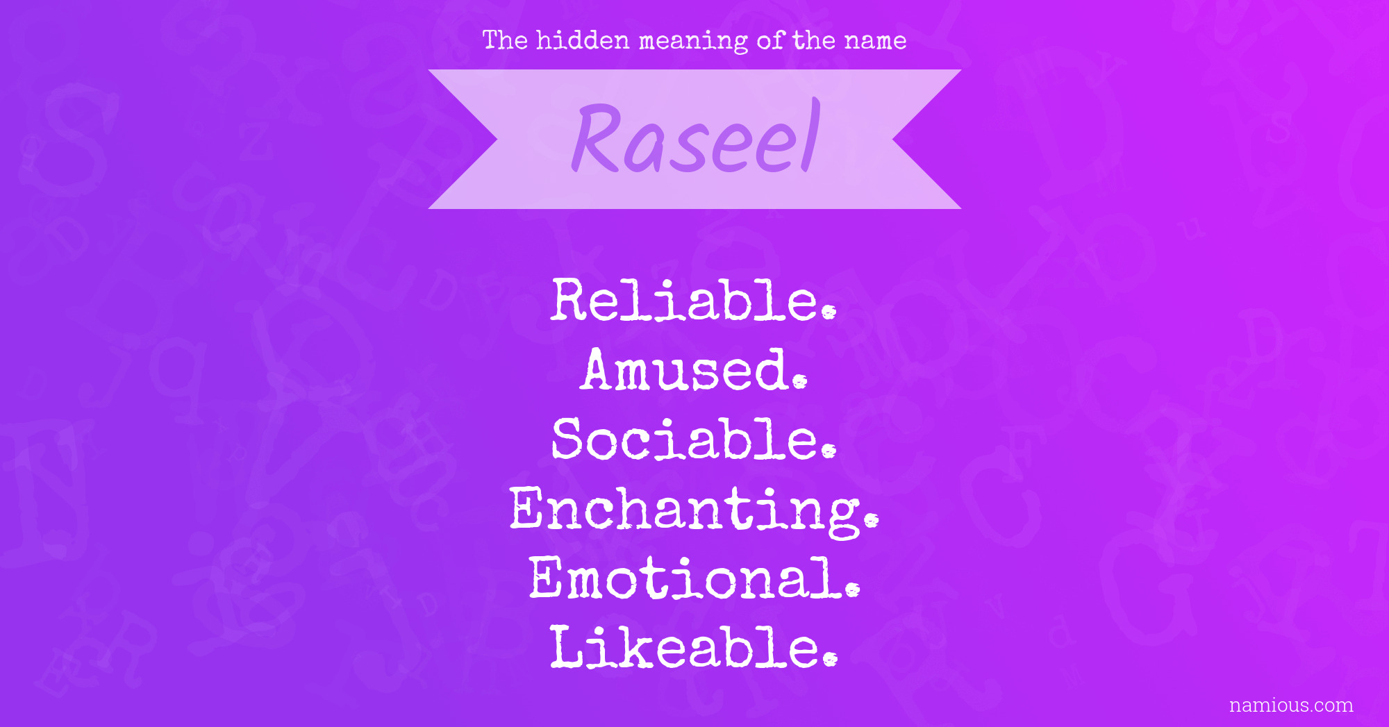 The hidden meaning of the name Raseel