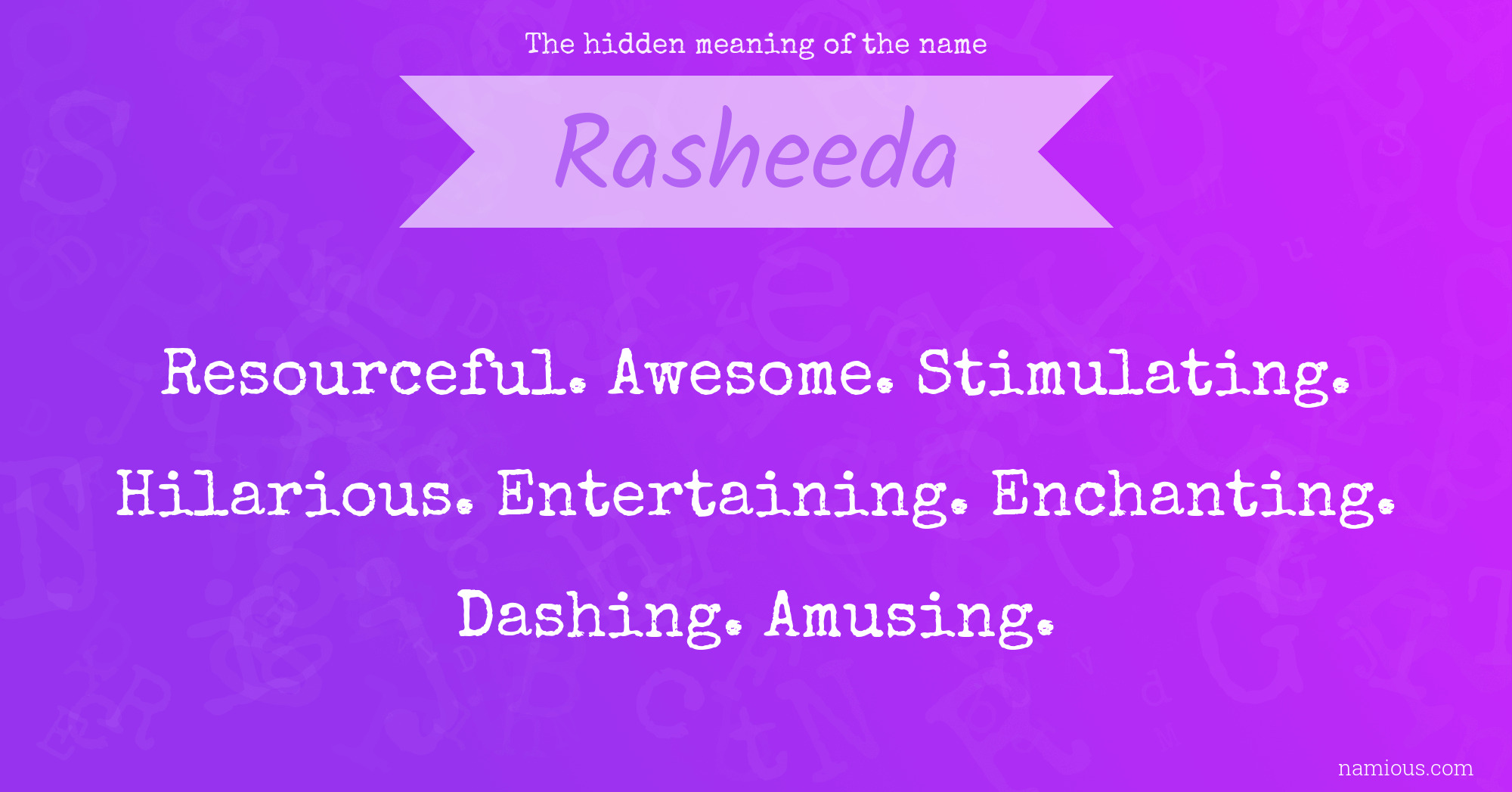 The hidden meaning of the name Rasheeda