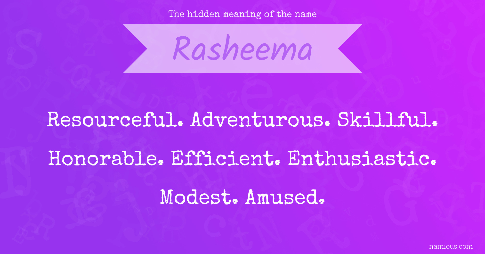 The hidden meaning of the name Rasheema