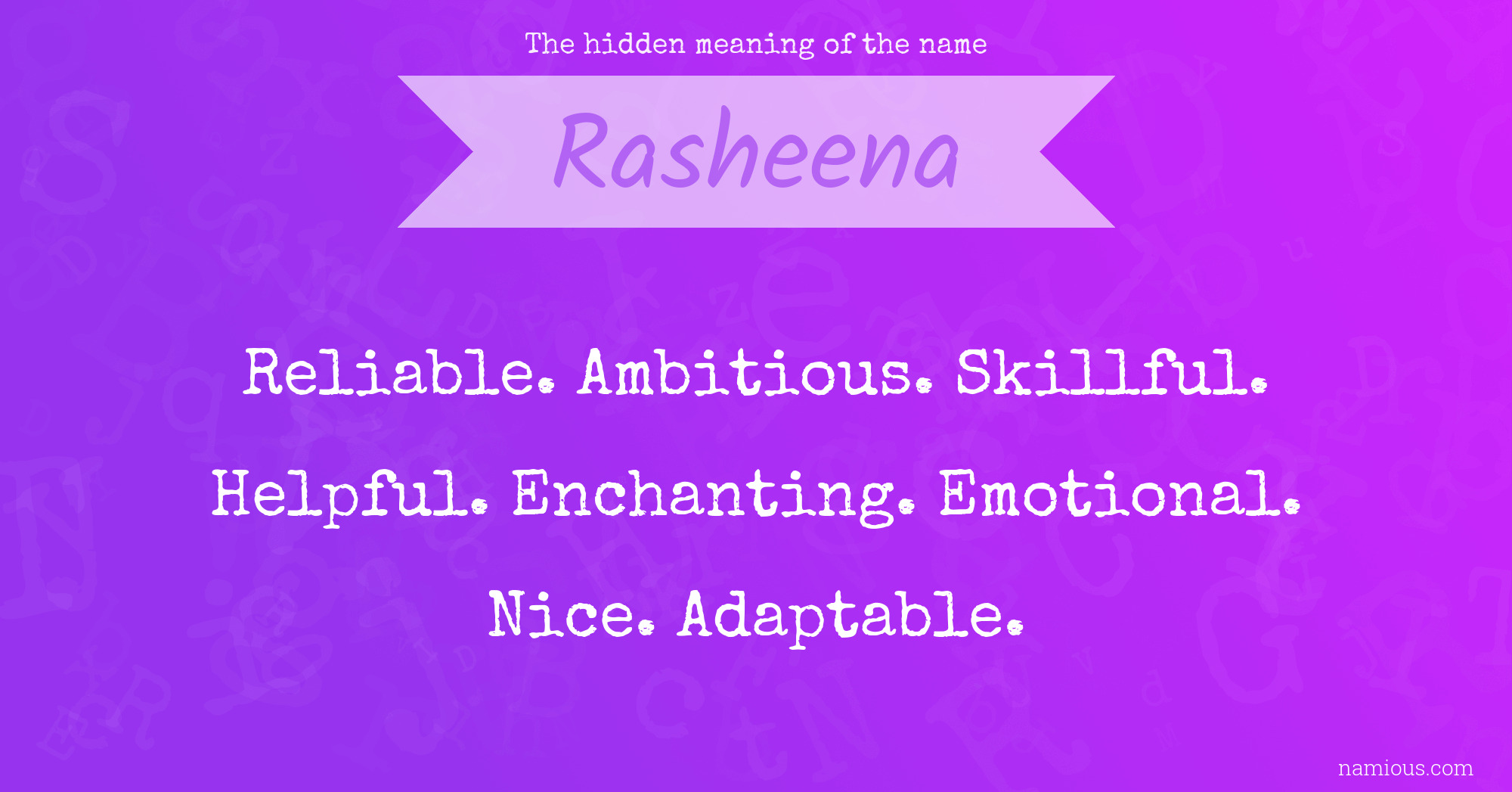 The hidden meaning of the name Rasheena