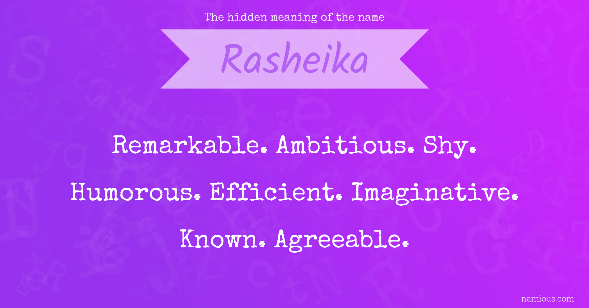 The hidden meaning of the name Rasheika