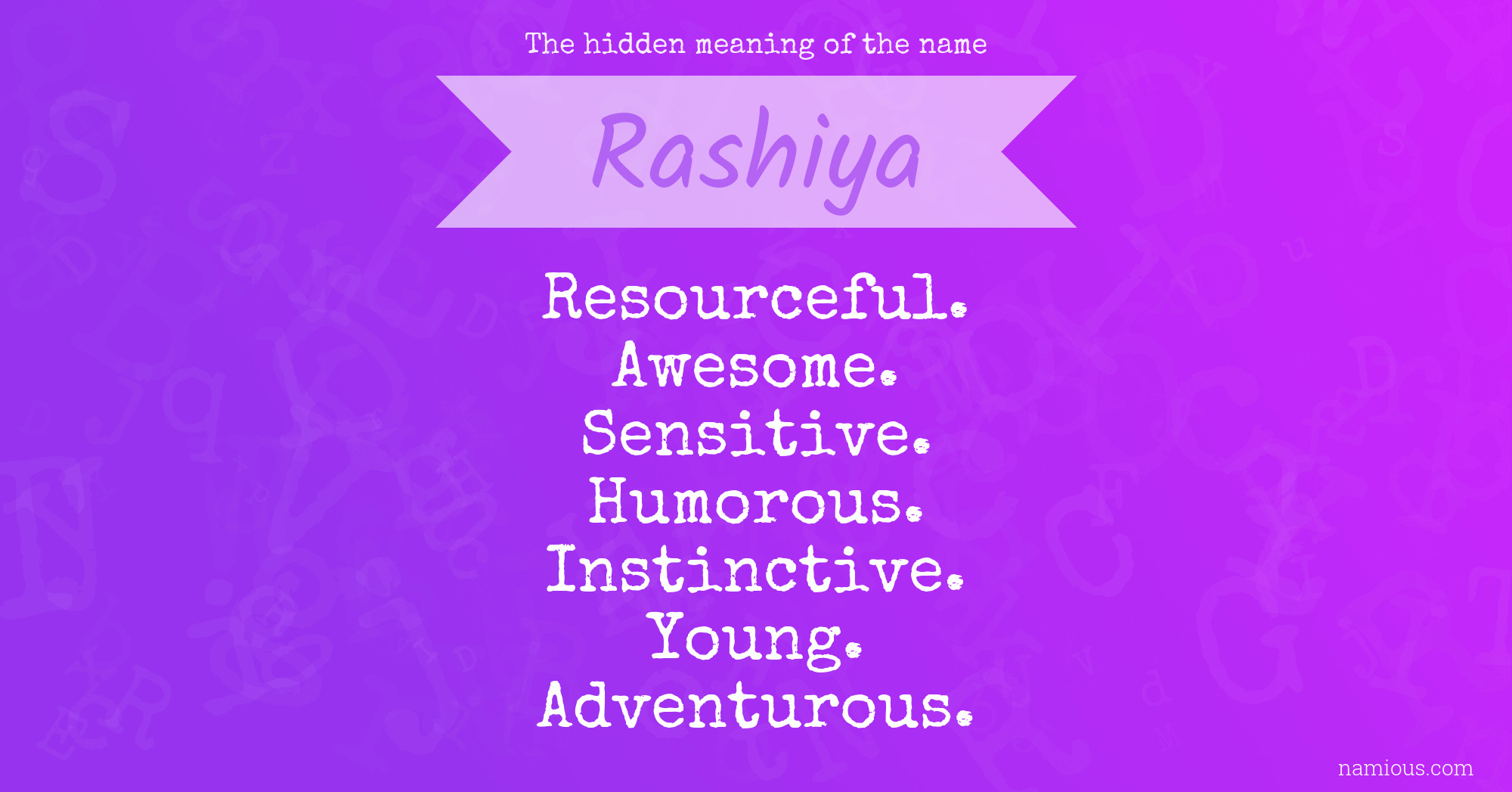 The hidden meaning of the name Rashiya