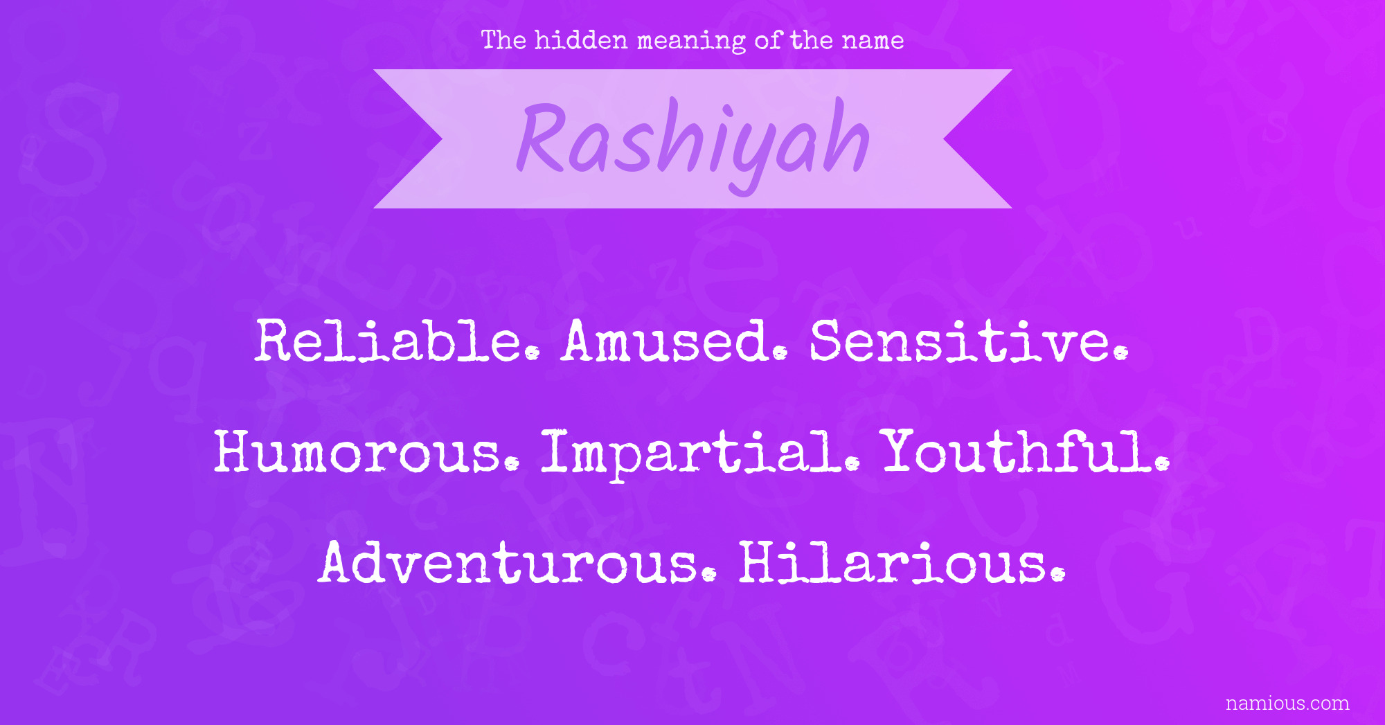 The hidden meaning of the name Rashiyah