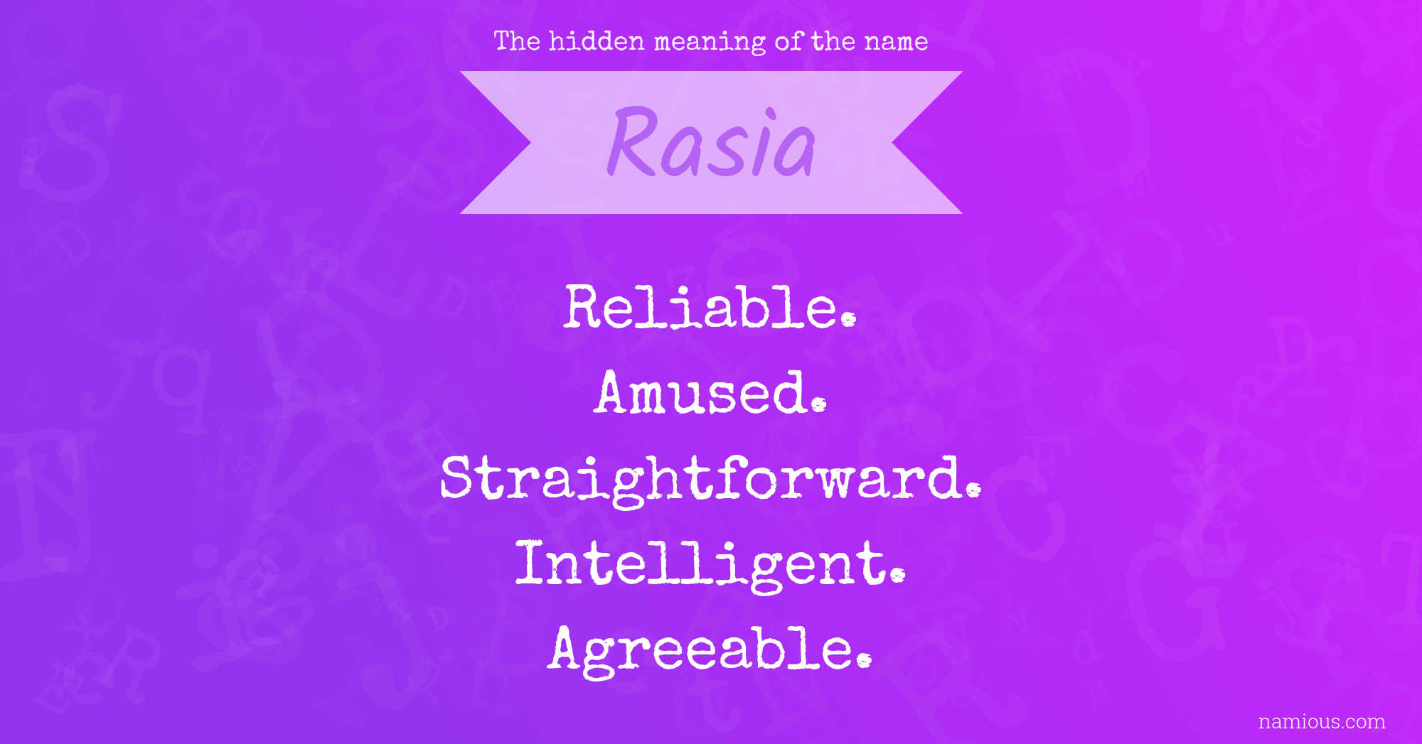 The hidden meaning of the name Rasia