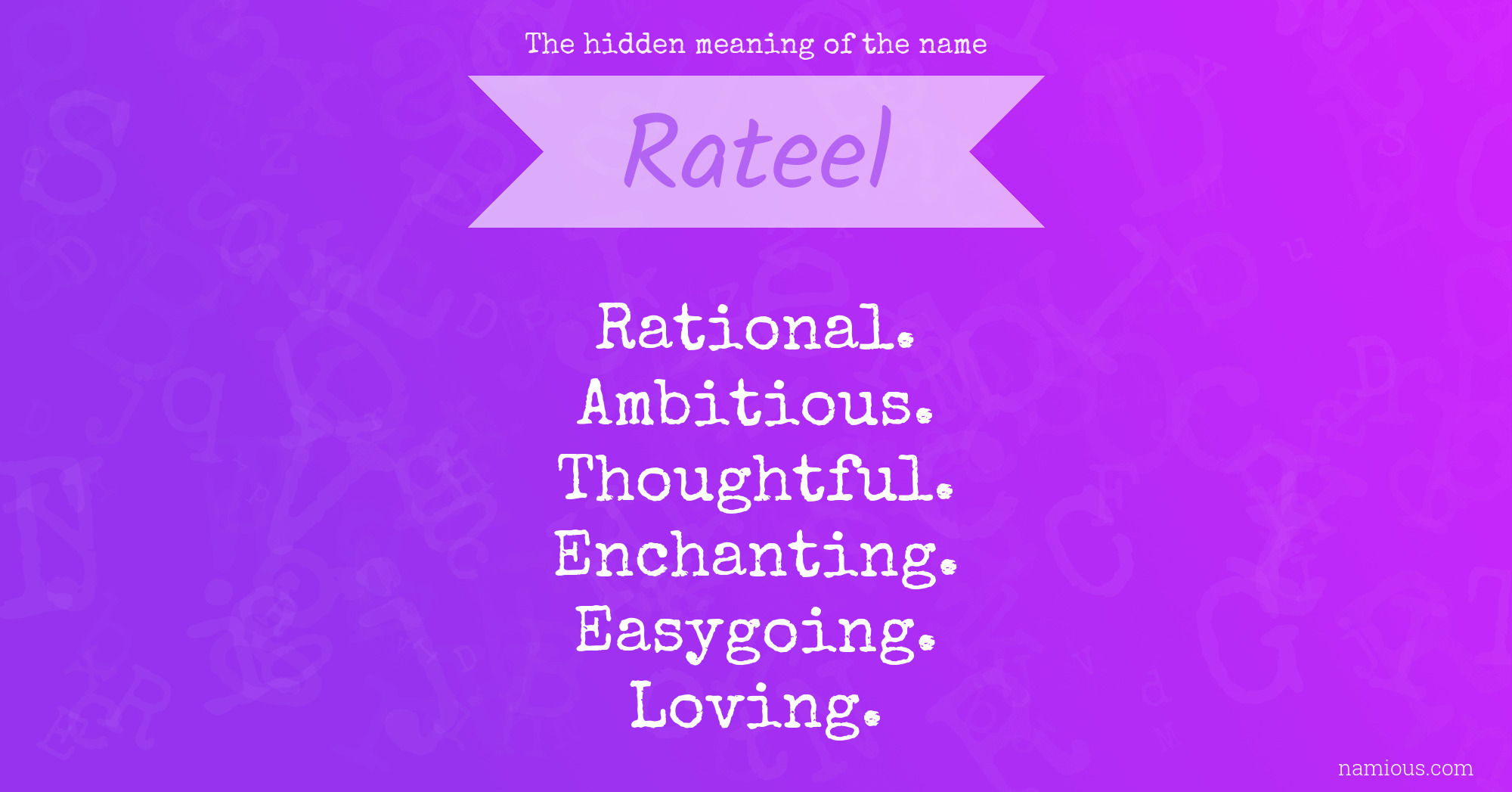 The hidden meaning of the name Rateel