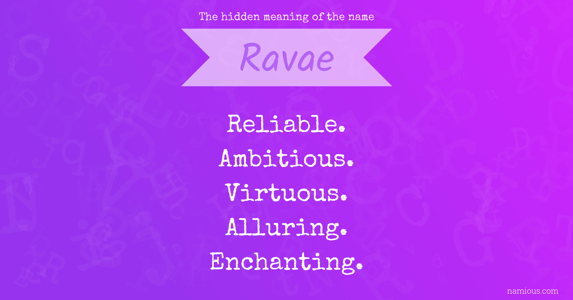 The hidden meaning of the name Ravae