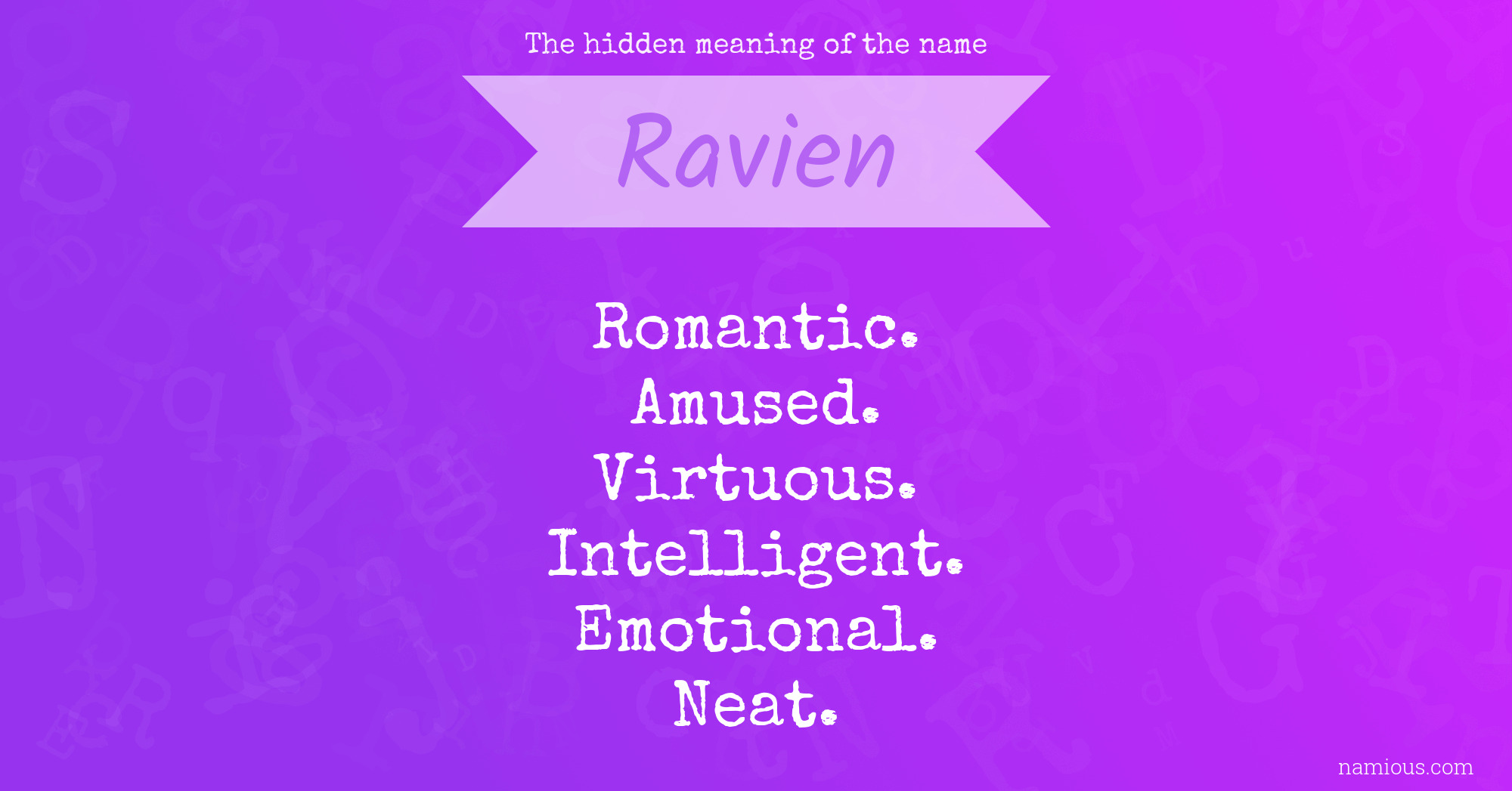 The hidden meaning of the name Ravien