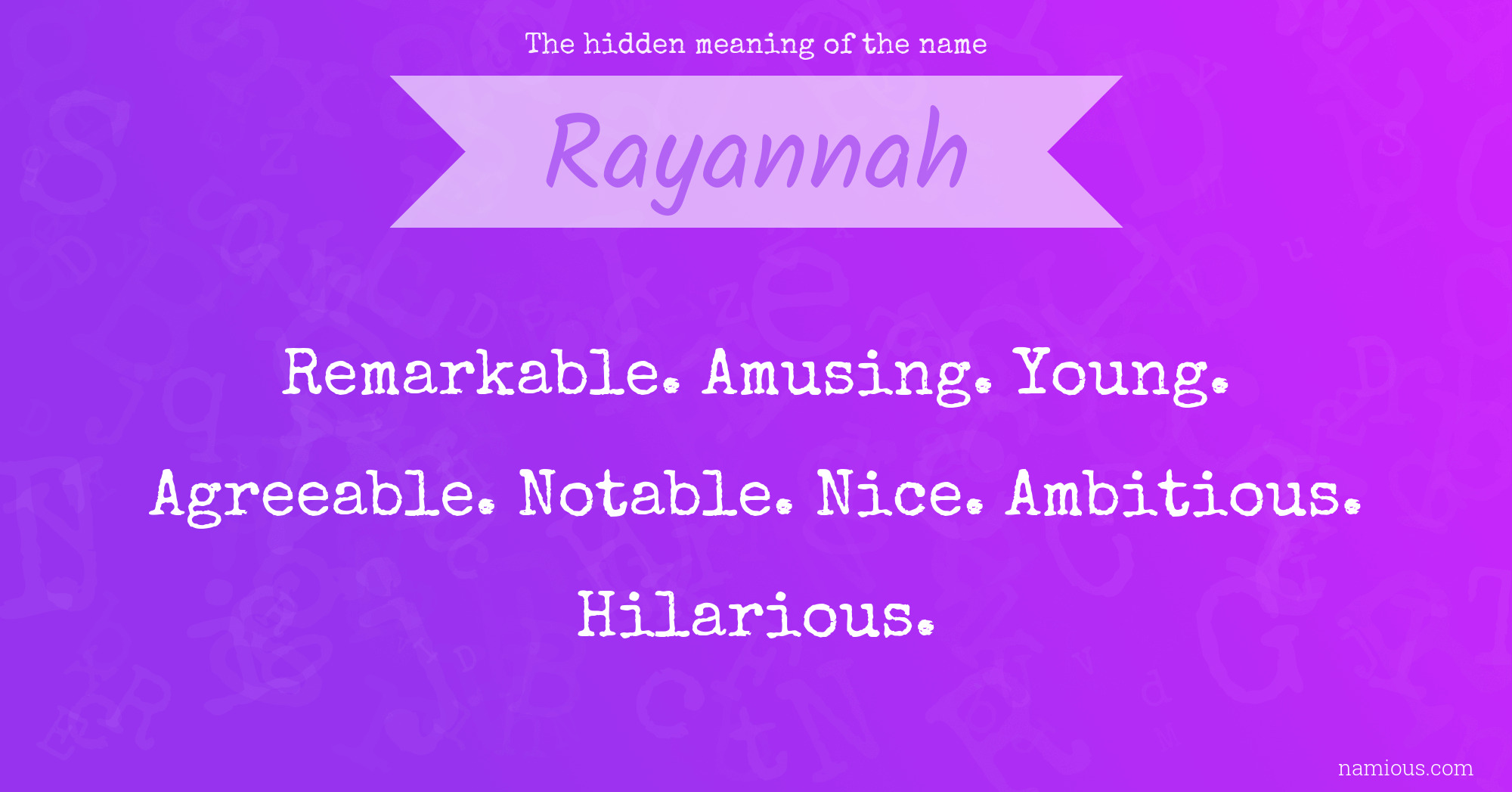 The hidden meaning of the name Rayannah