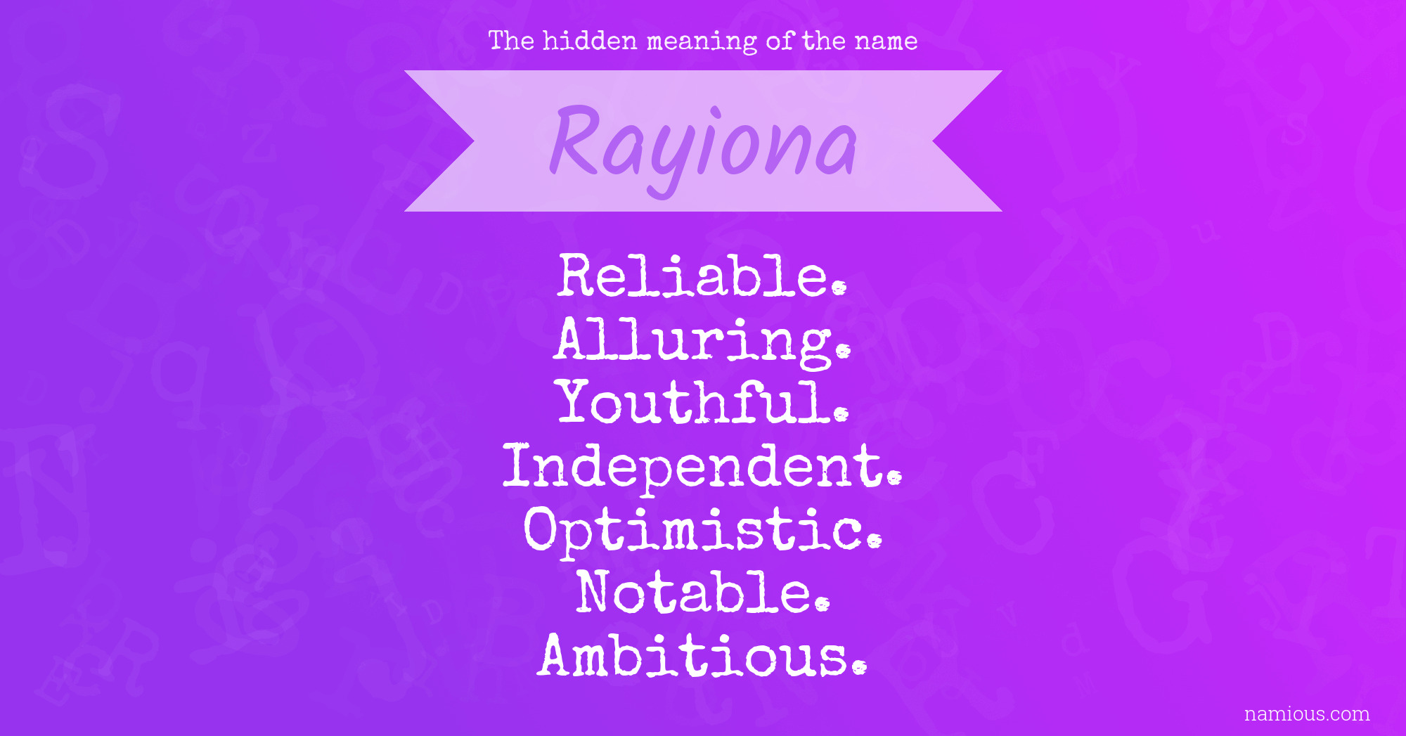 The hidden meaning of the name Rayiona