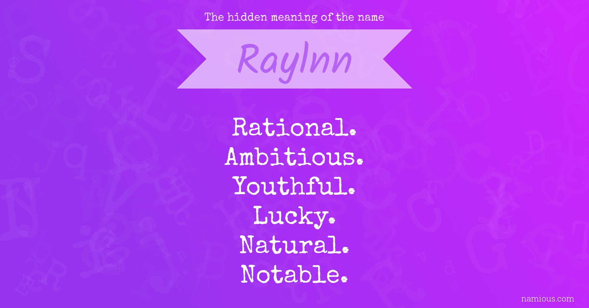 The hidden meaning of the name Raylnn