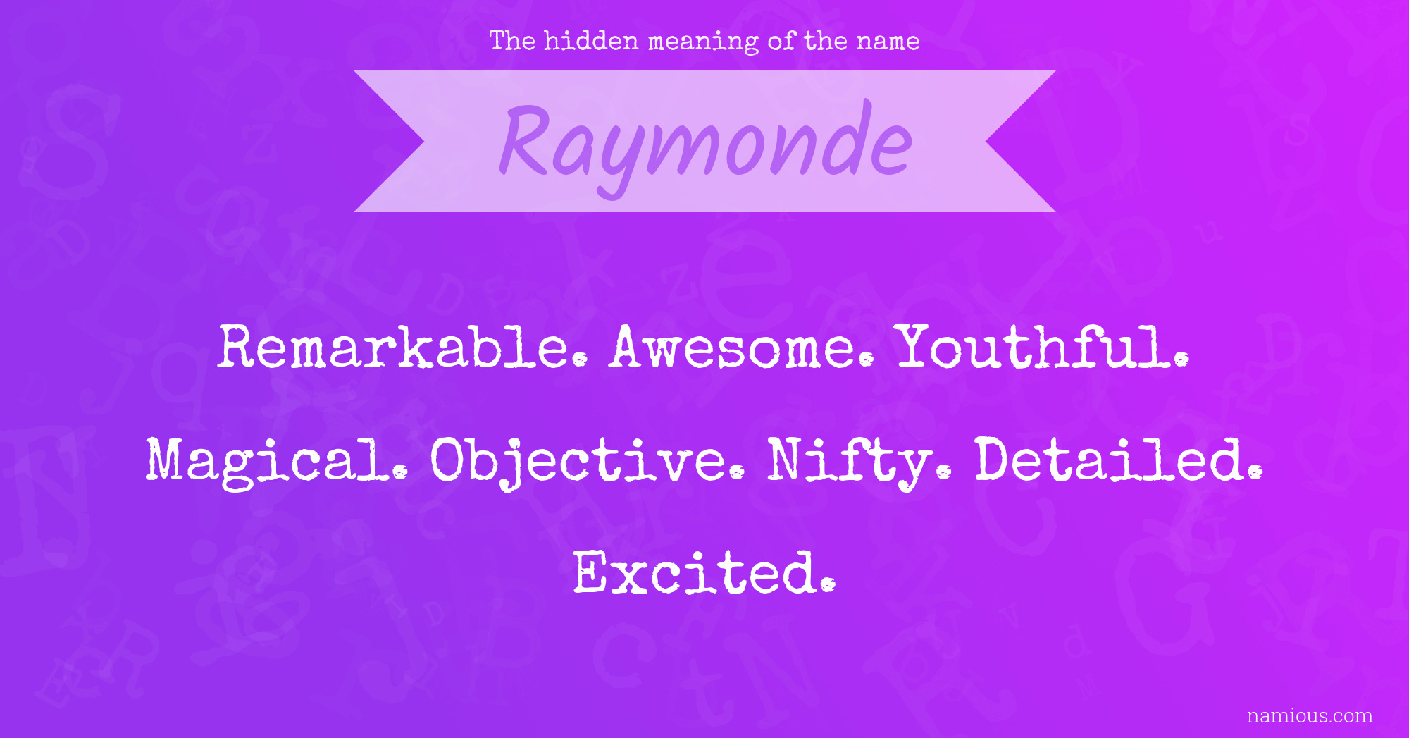 The hidden meaning of the name Raymonde