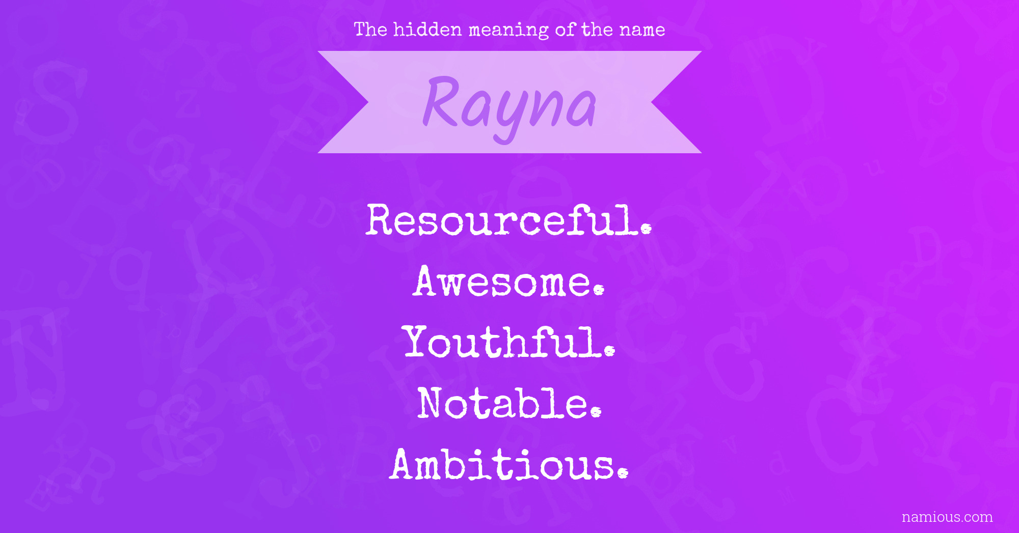 The hidden meaning of the name Rayna