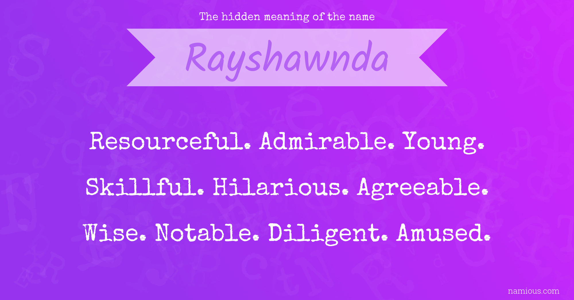 The hidden meaning of the name Rayshawnda