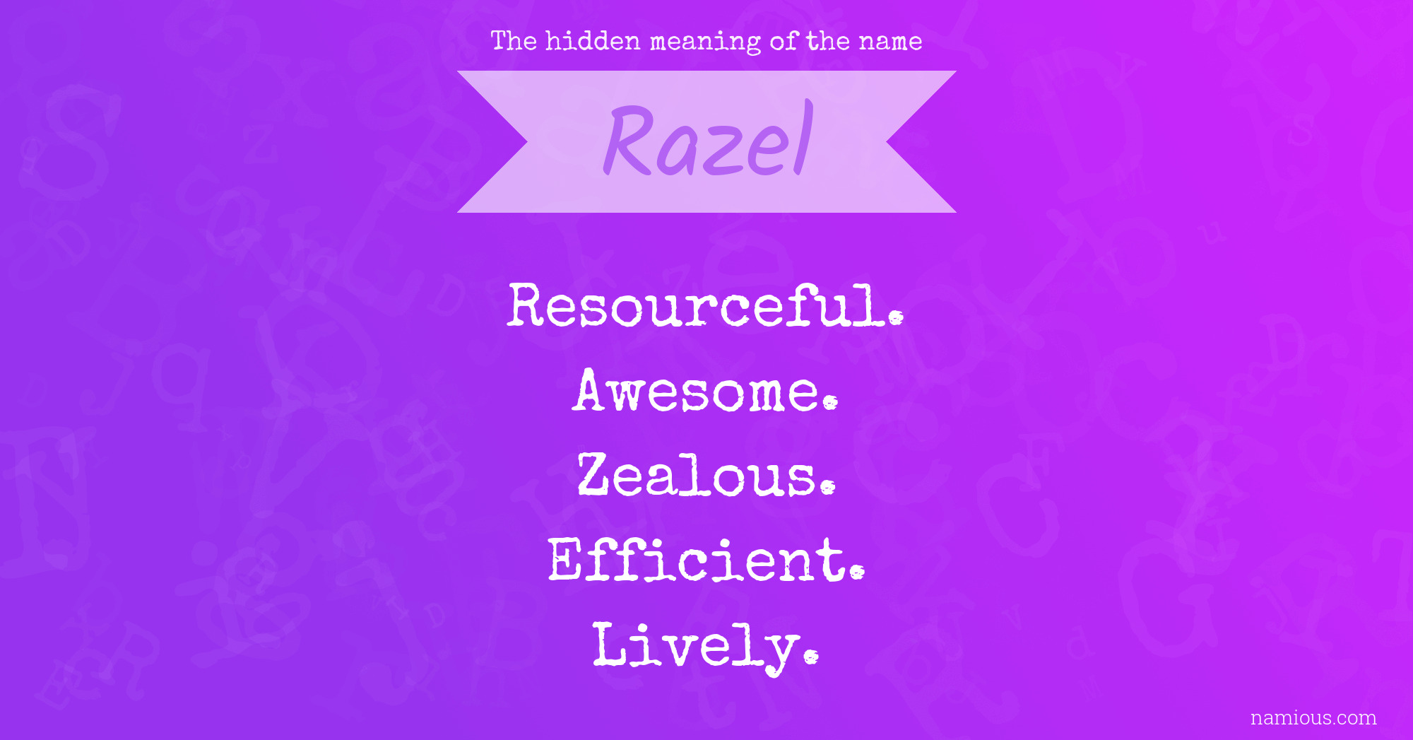 The hidden meaning of the name Razel