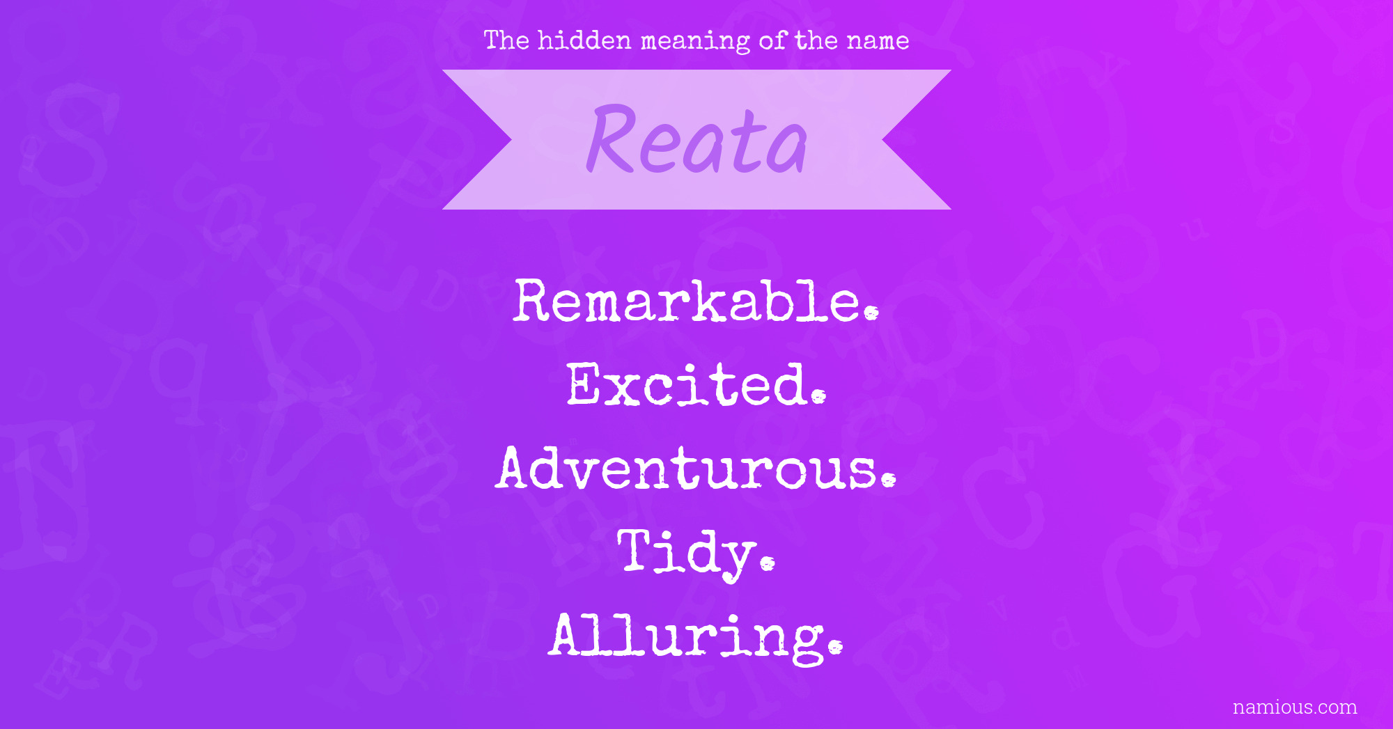 The hidden meaning of the name Reata