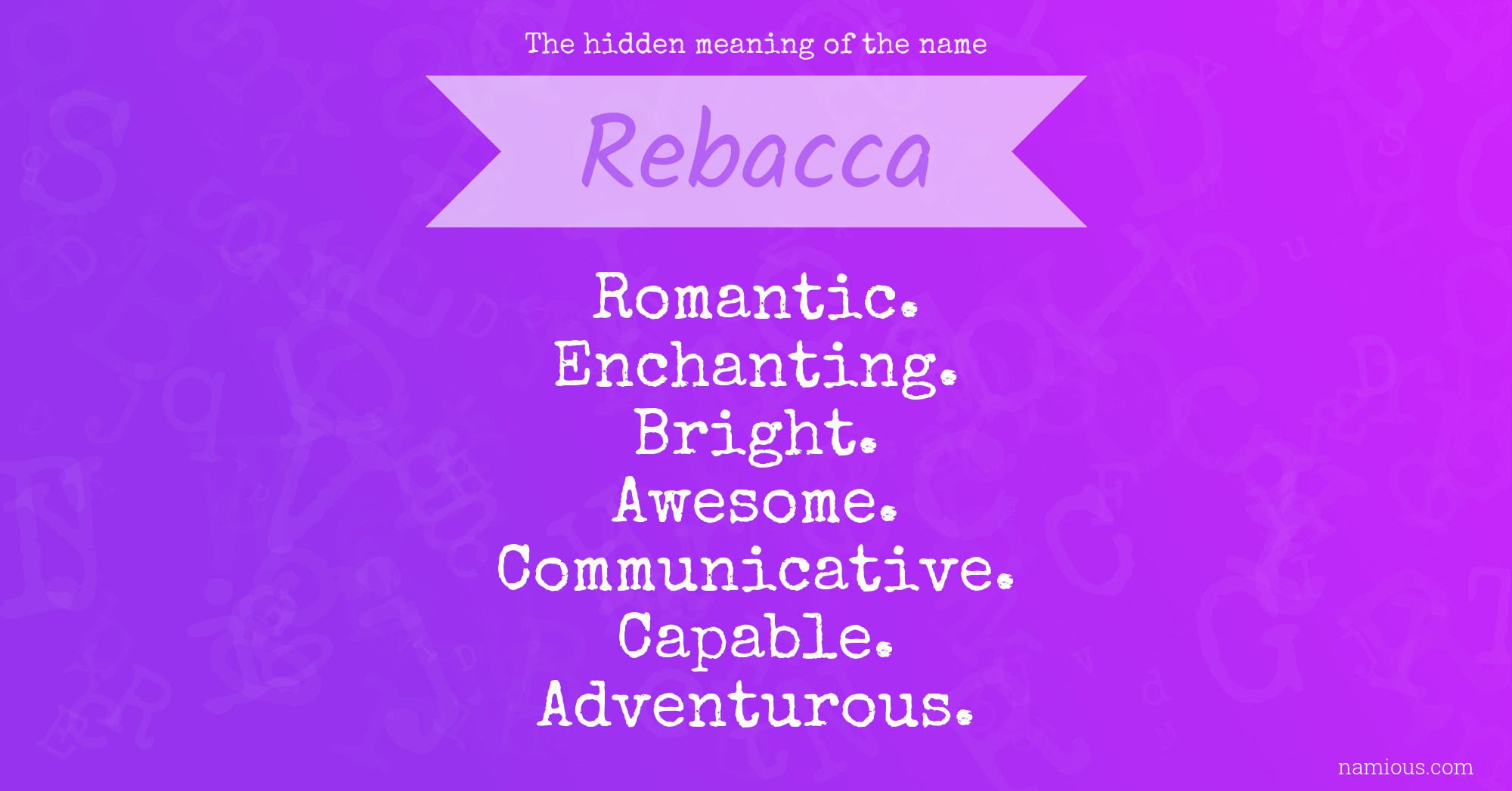 The hidden meaning of the name Rebacca