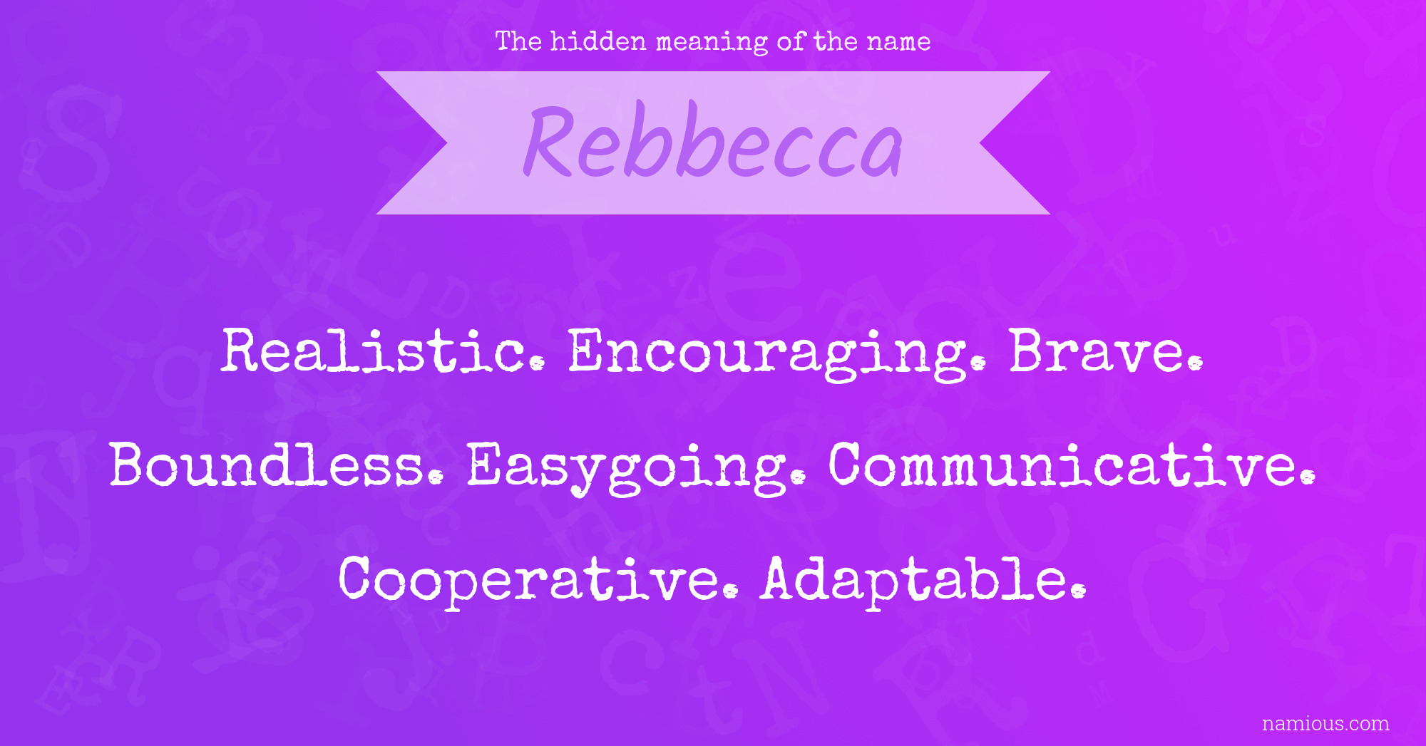 The hidden meaning of the name Rebbecca