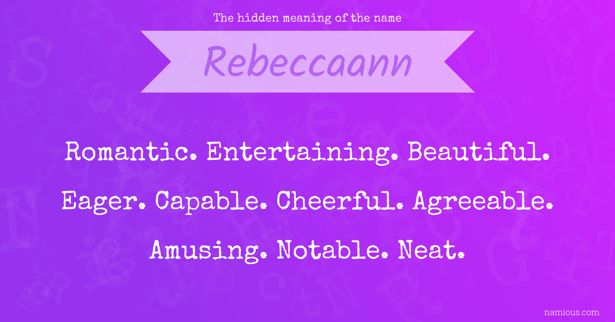 The hidden meaning of the name Rebeccaann