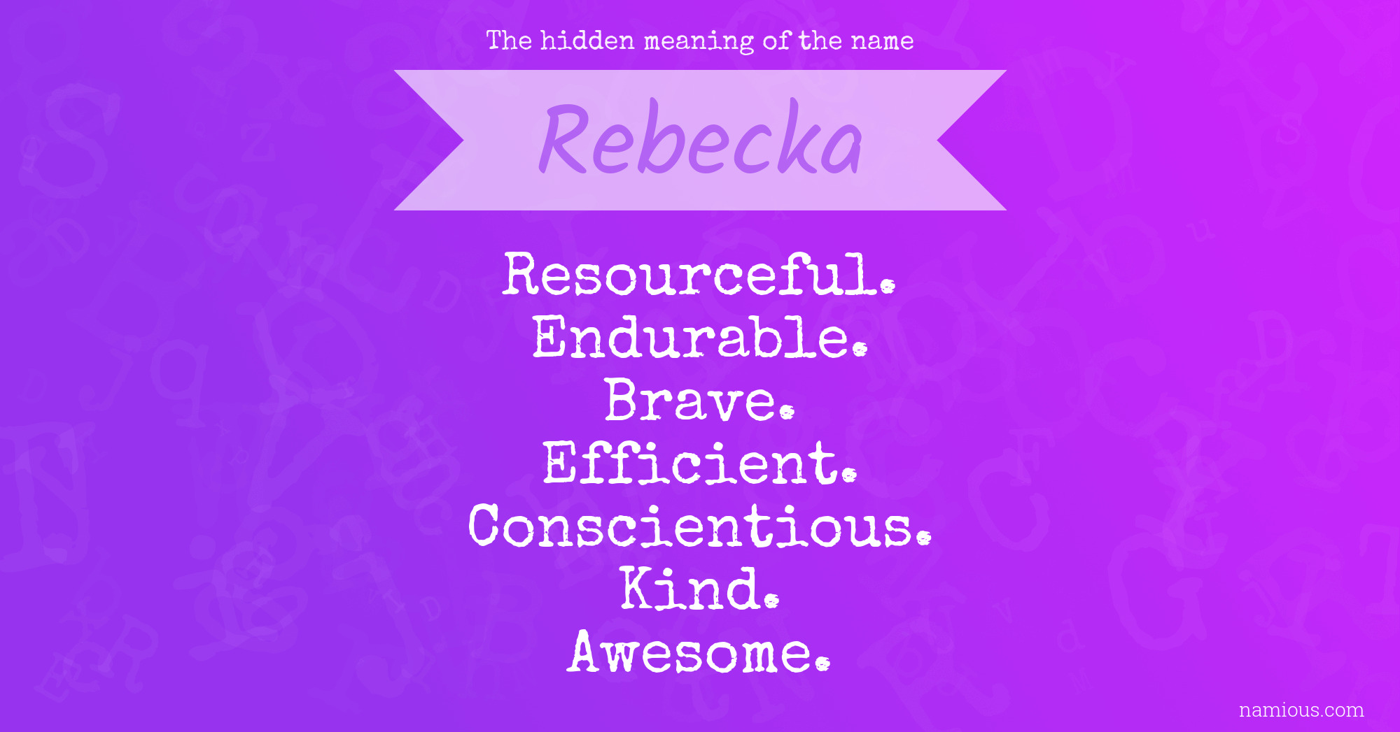 The hidden meaning of the name Rebecka