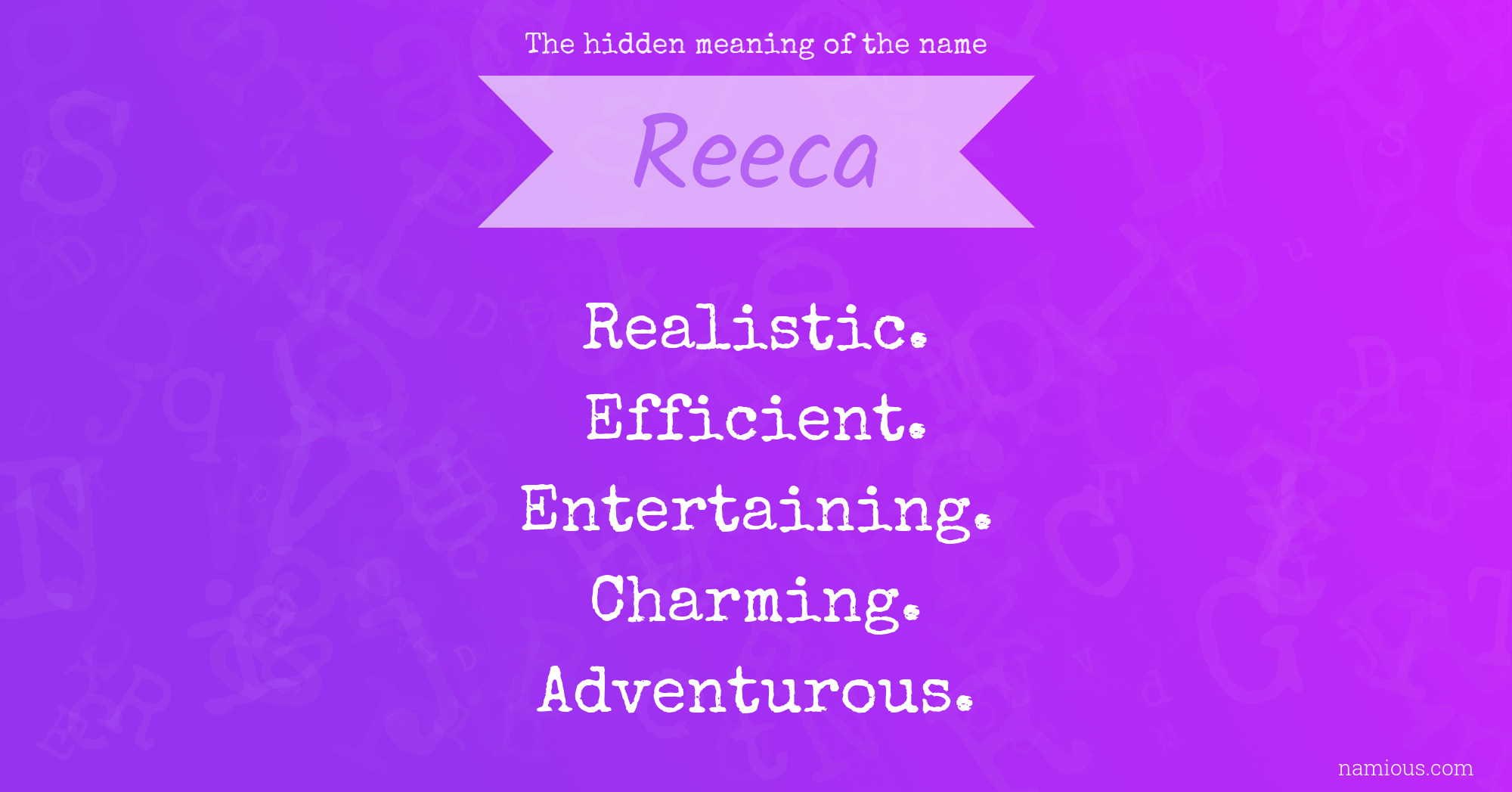 The hidden meaning of the name Reeca