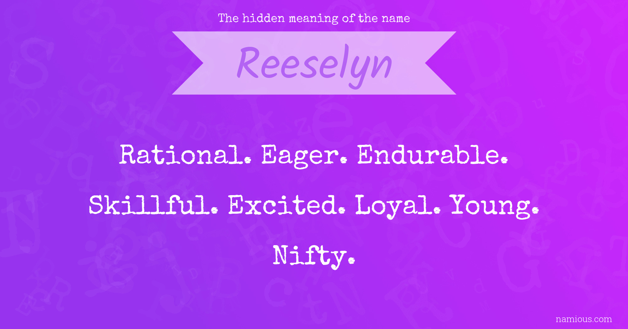 The hidden meaning of the name Reeselyn