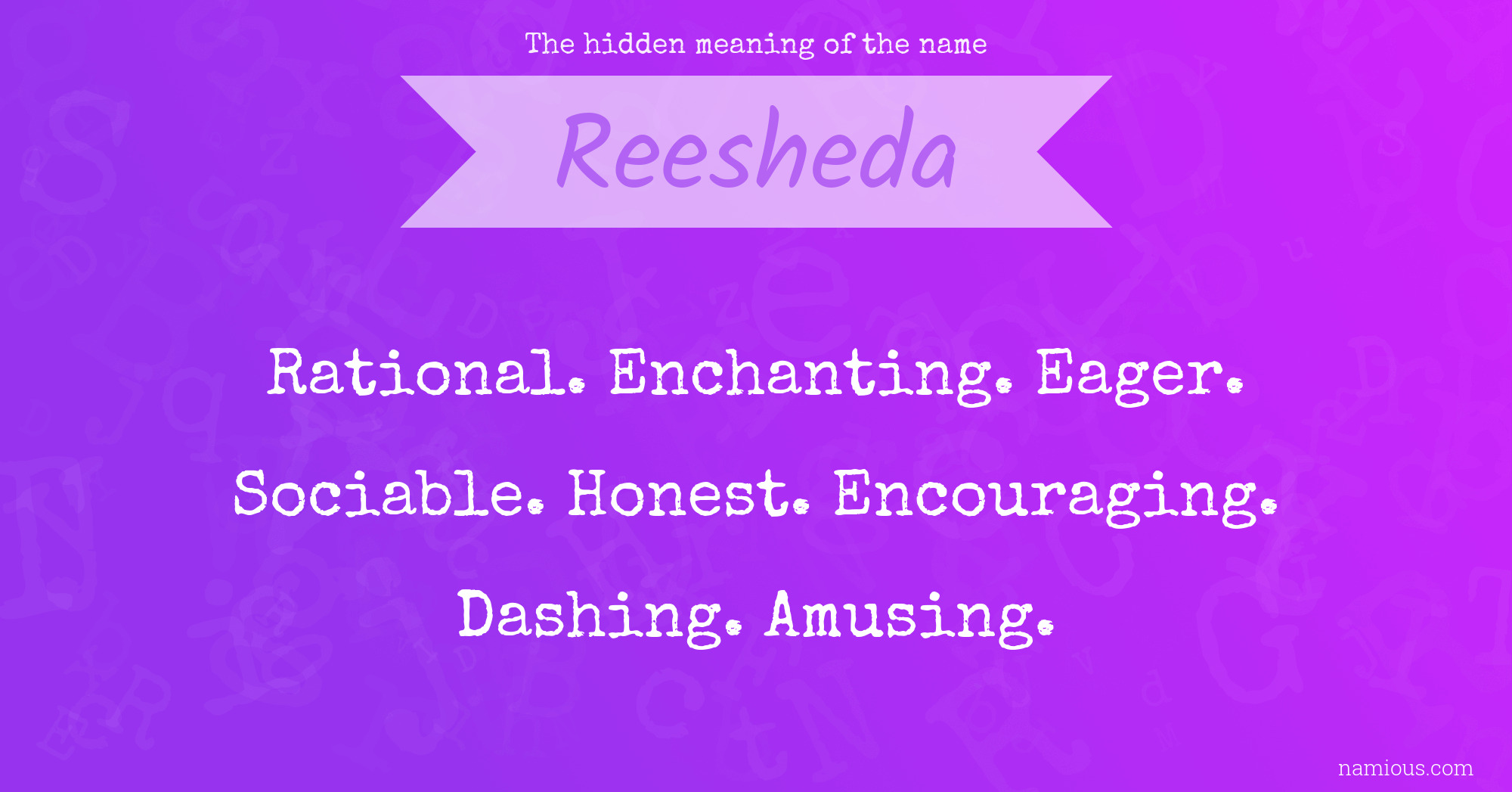 The hidden meaning of the name Reesheda