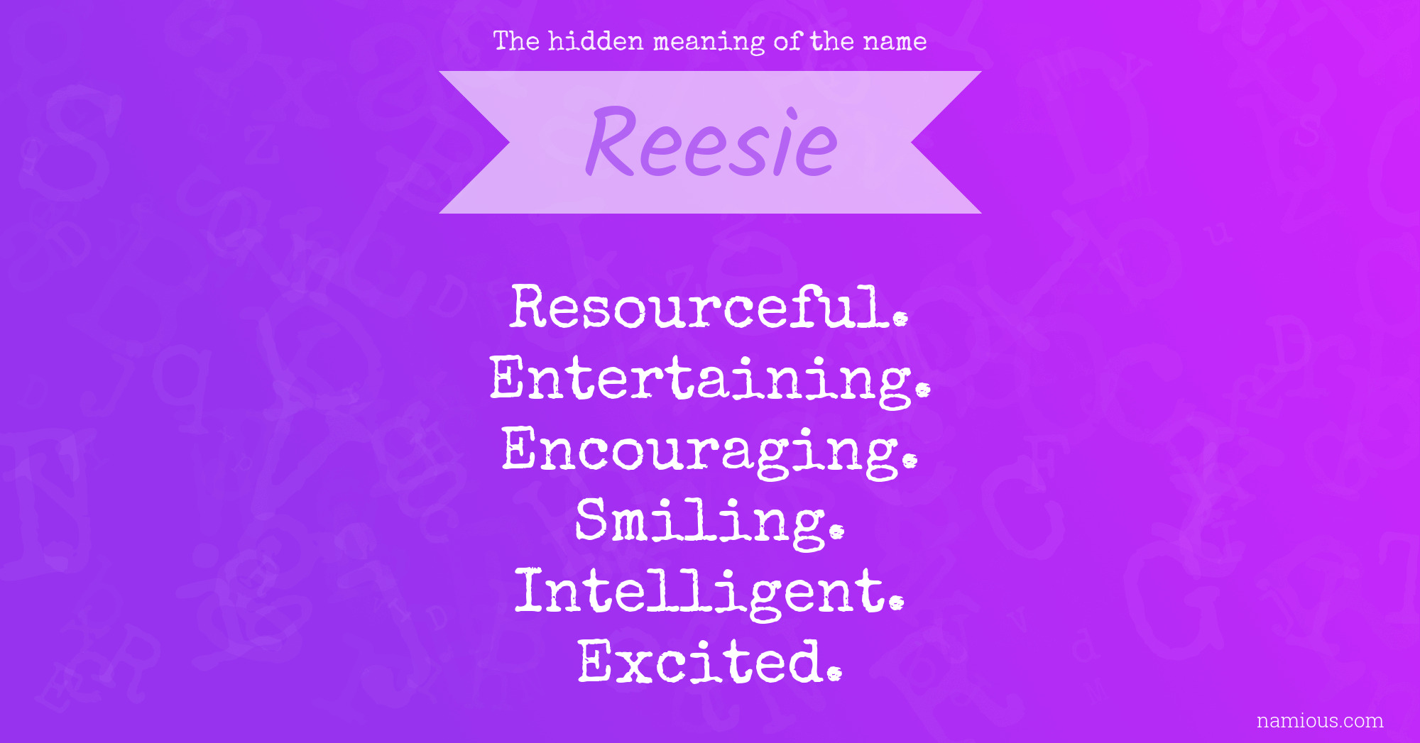 The hidden meaning of the name Reesie