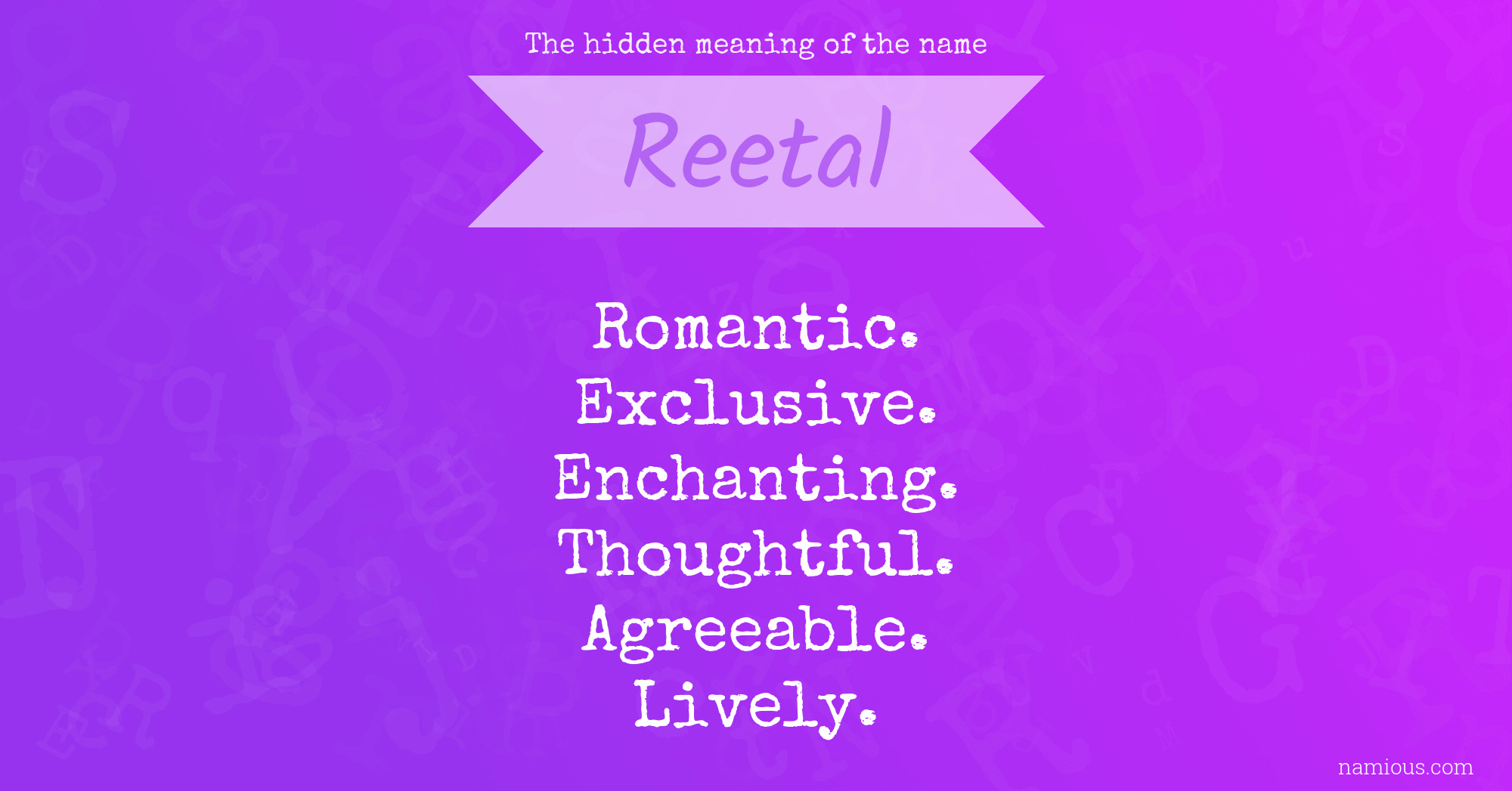 The hidden meaning of the name Reetal