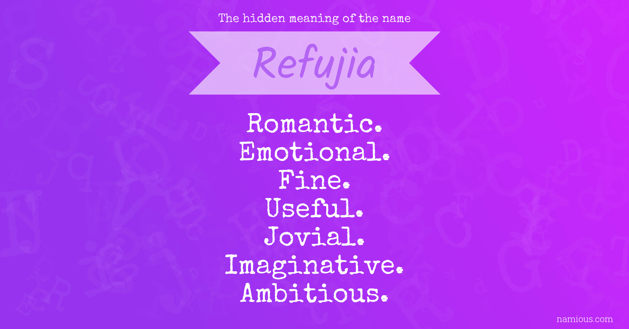 The hidden meaning of the name Refujia