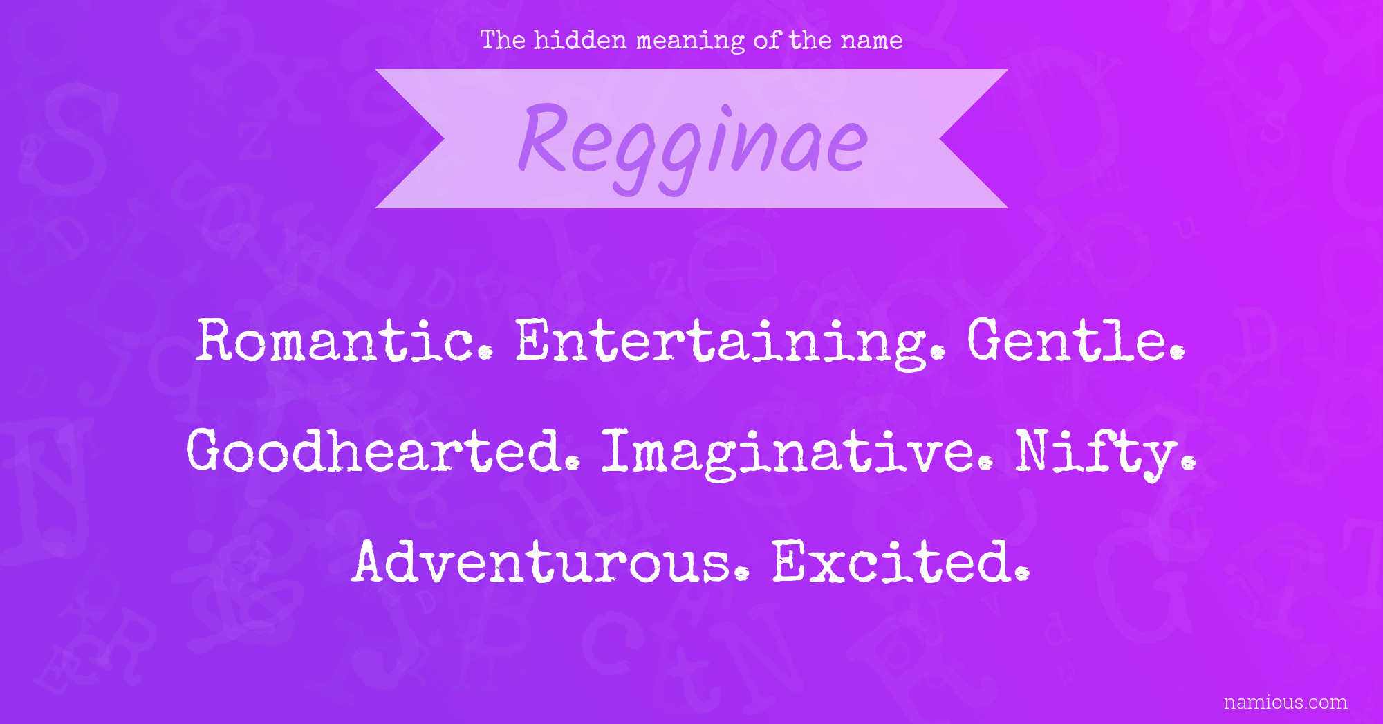 The hidden meaning of the name Regginae