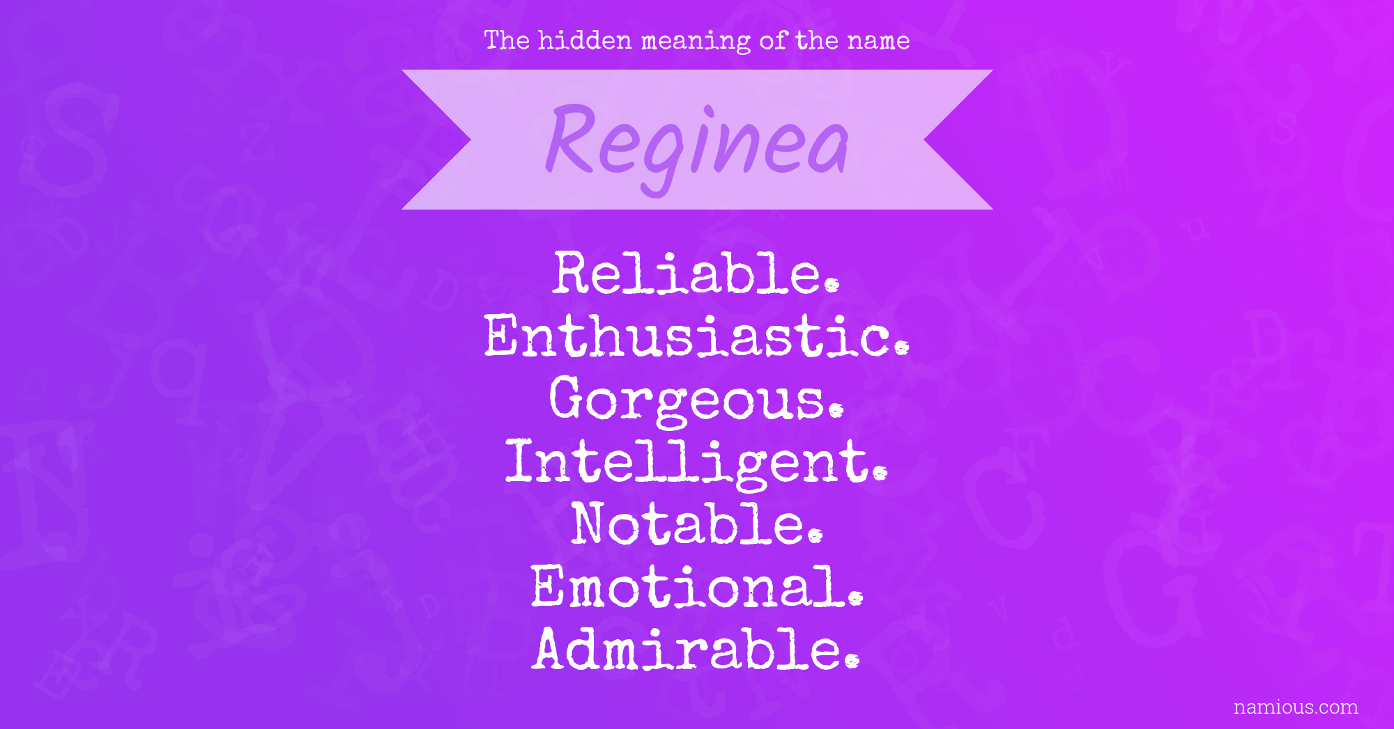 The hidden meaning of the name Reginea