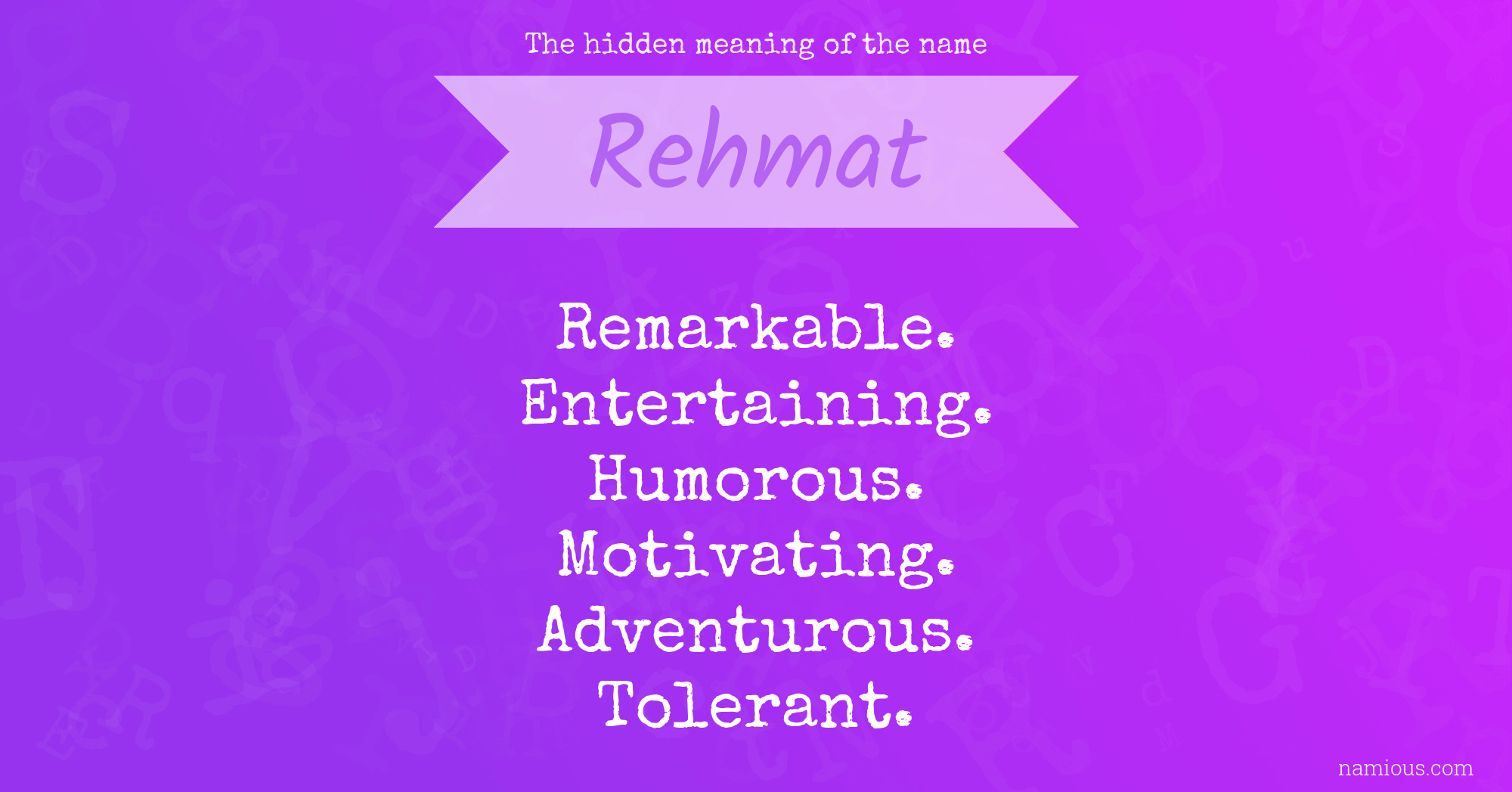 The hidden meaning of the name Rehmat