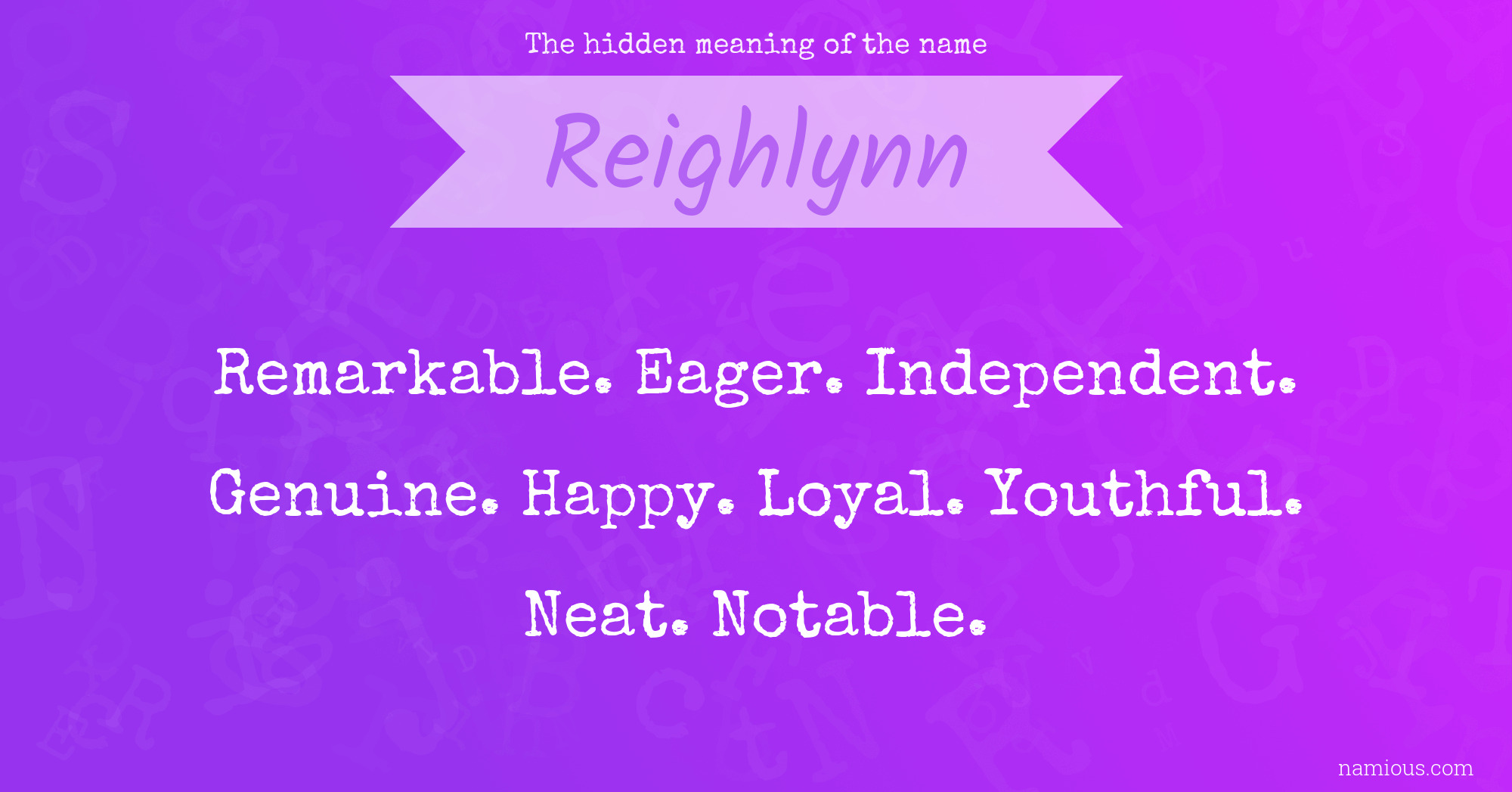 The hidden meaning of the name Reighlynn