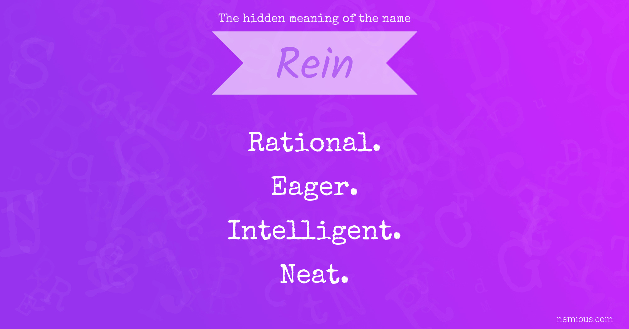 The hidden meaning of the name Rein