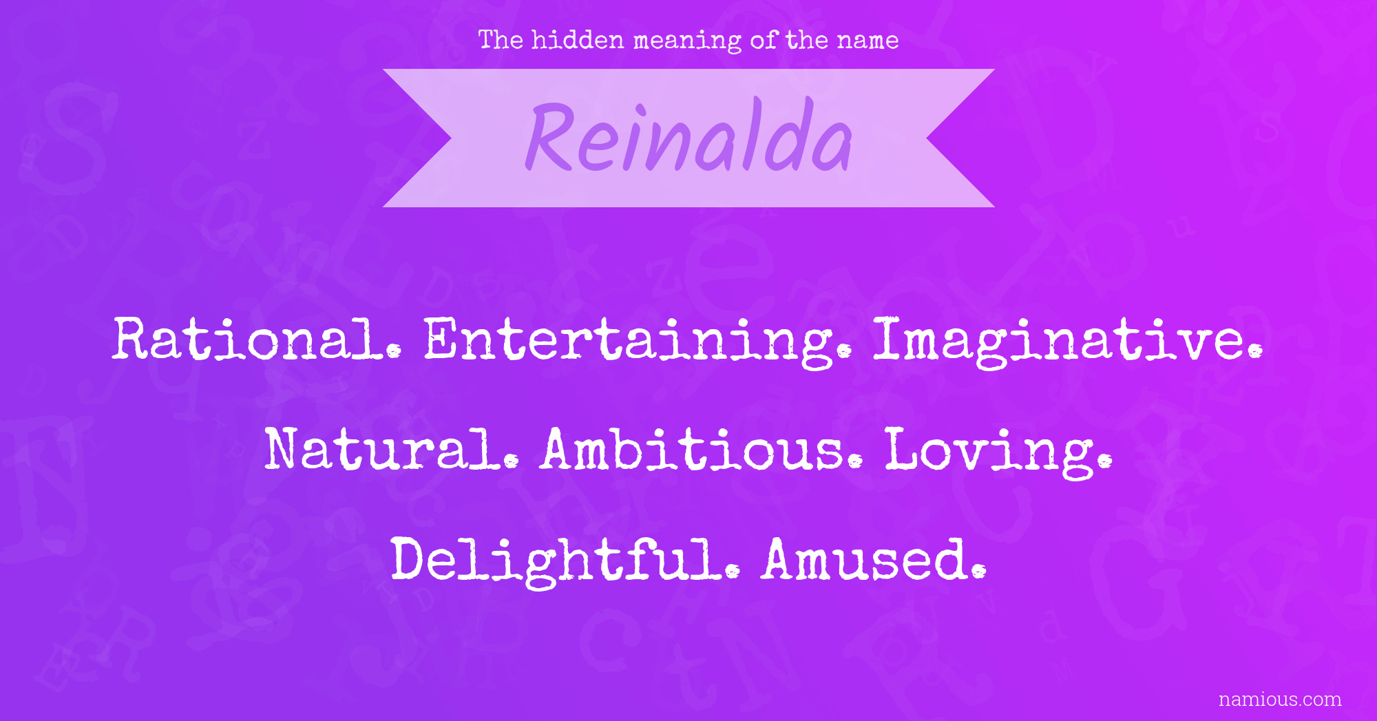 The hidden meaning of the name Reinalda