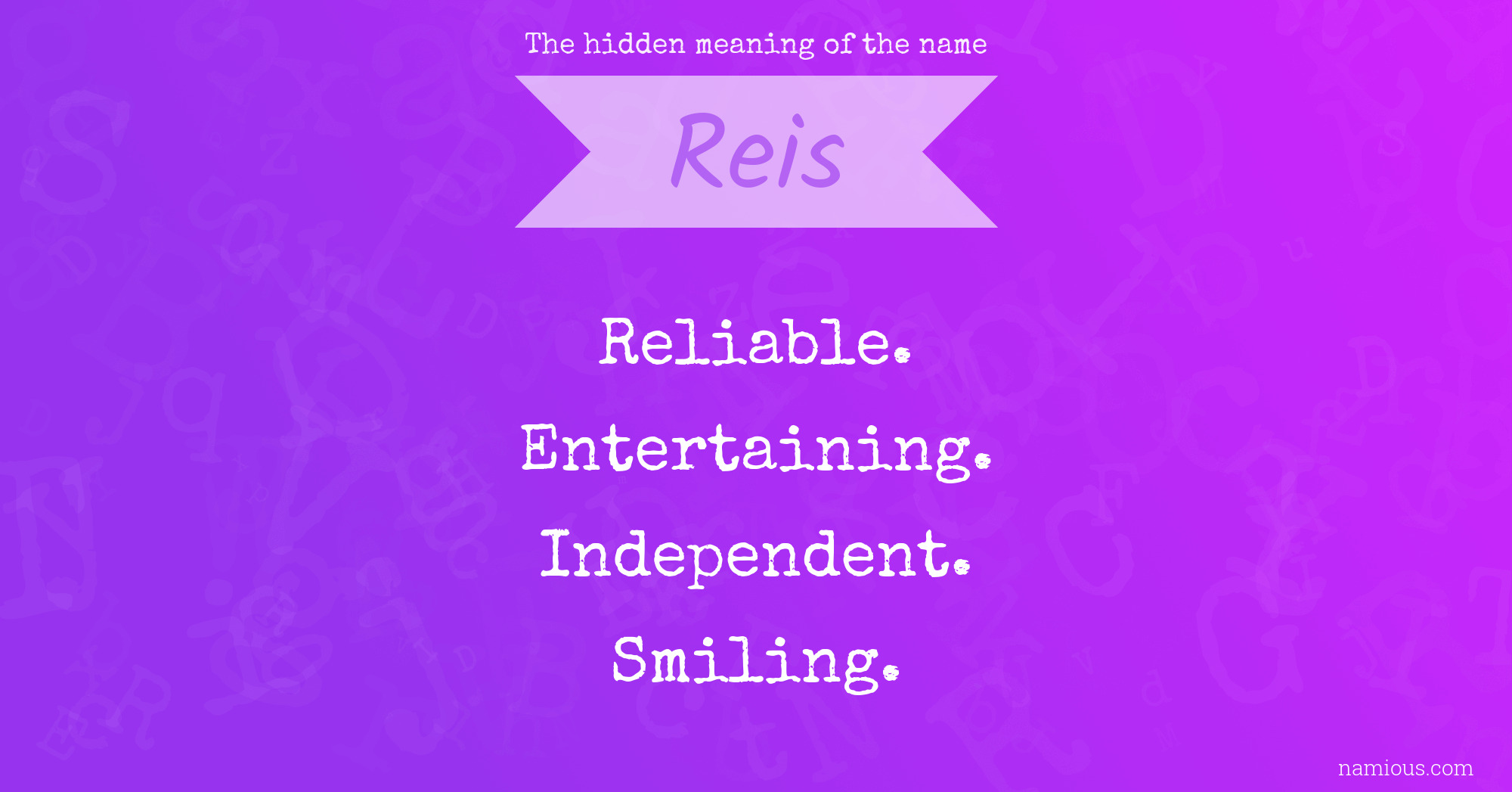 The hidden meaning of the name Reis