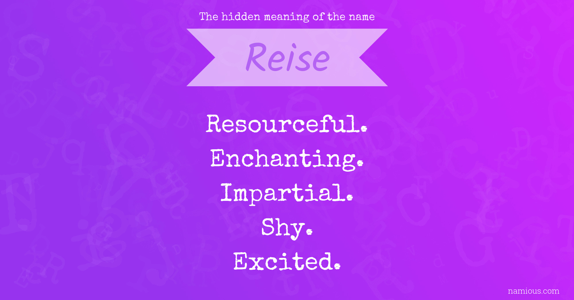 The hidden meaning of the name Reise