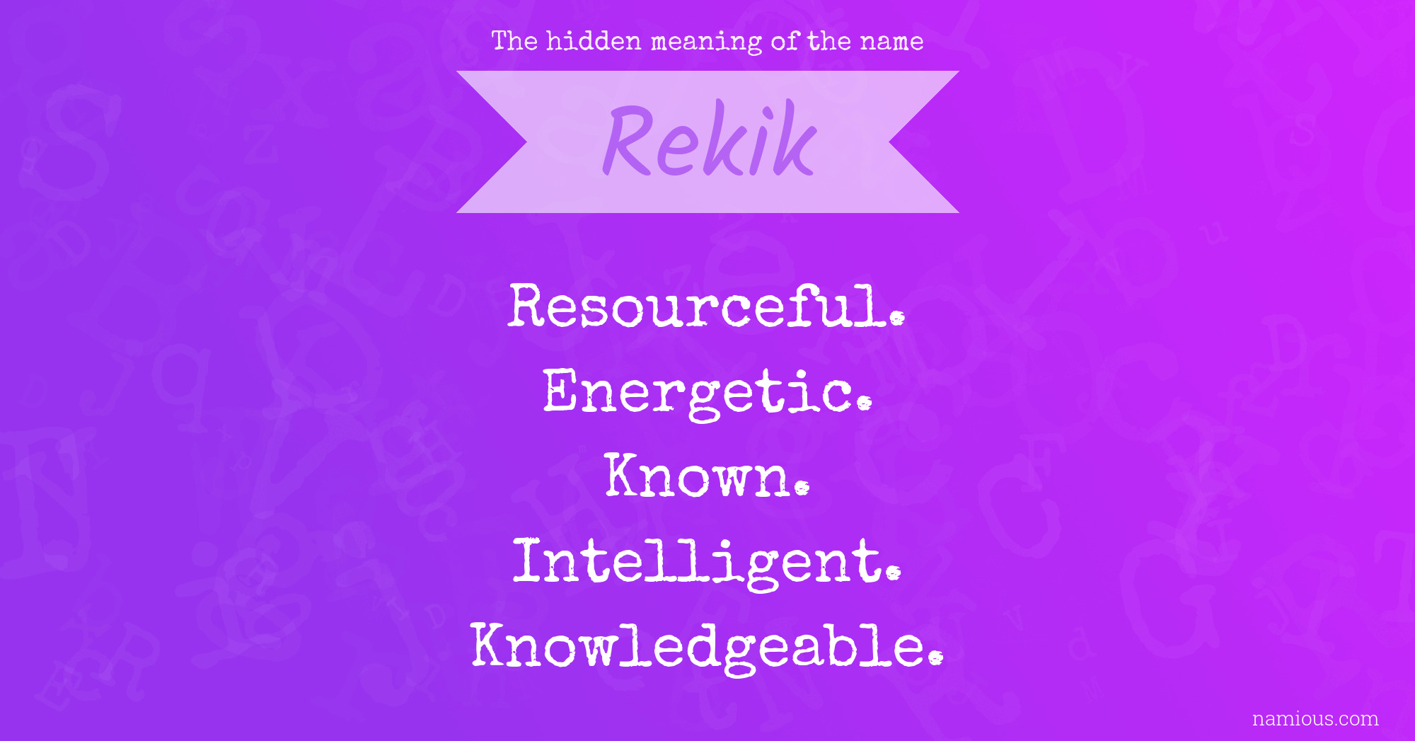 The hidden meaning of the name Rekik