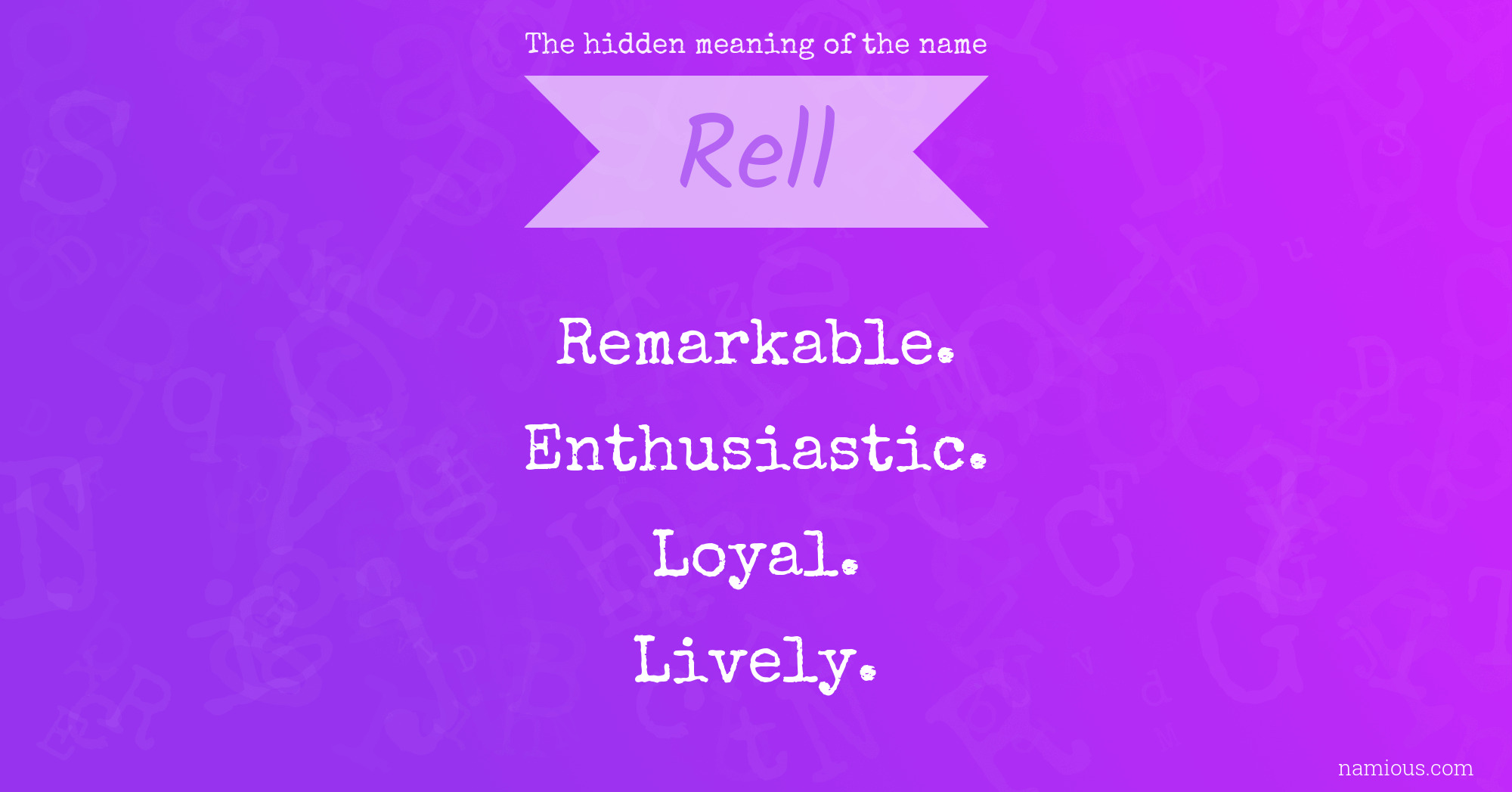 The hidden meaning of the name Rell