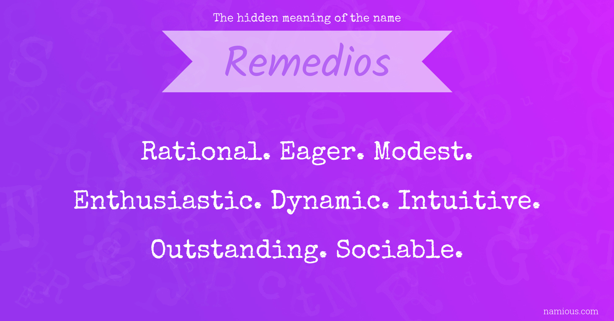 The hidden meaning of the name Remedios