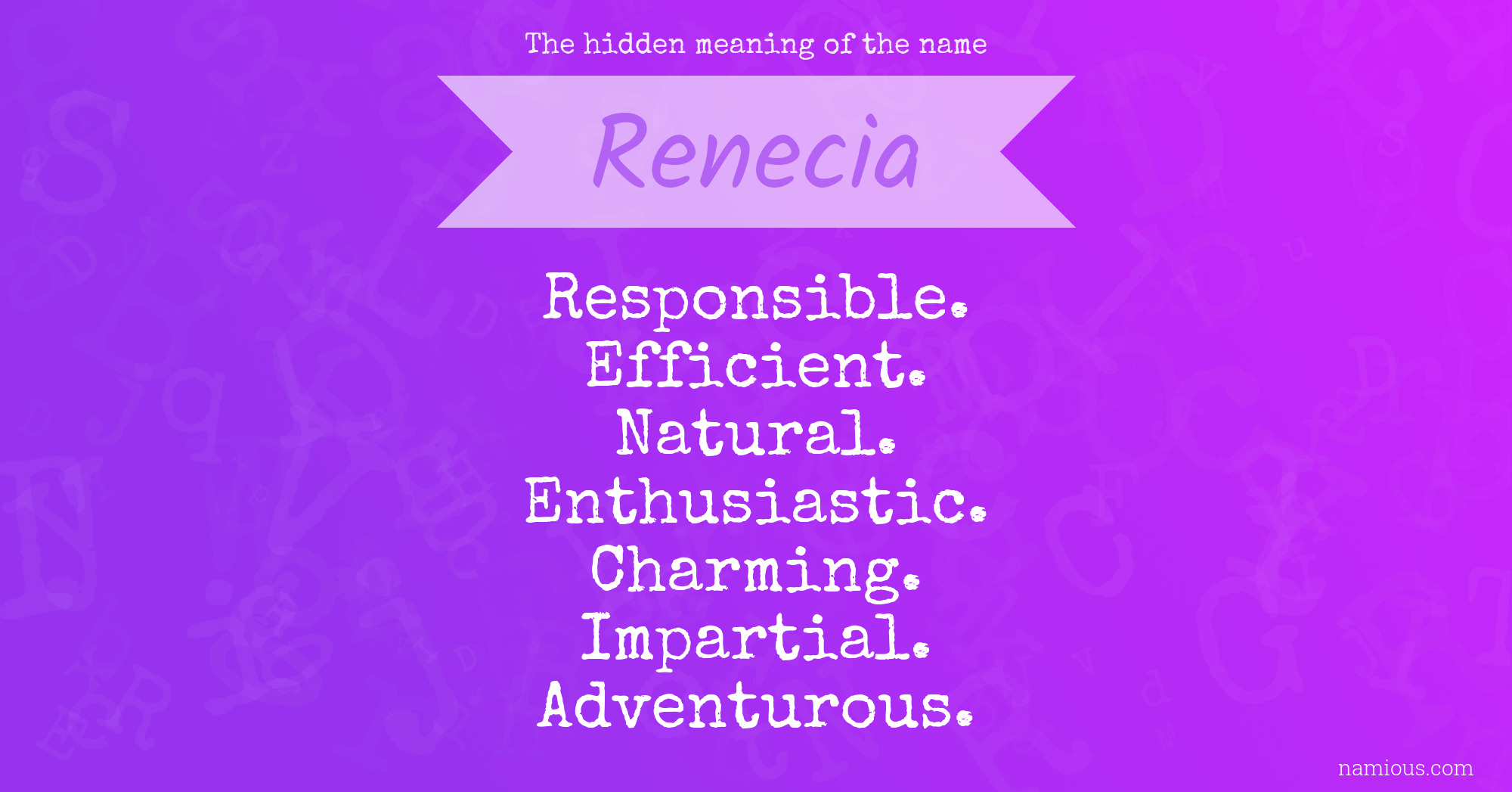 The hidden meaning of the name Renecia